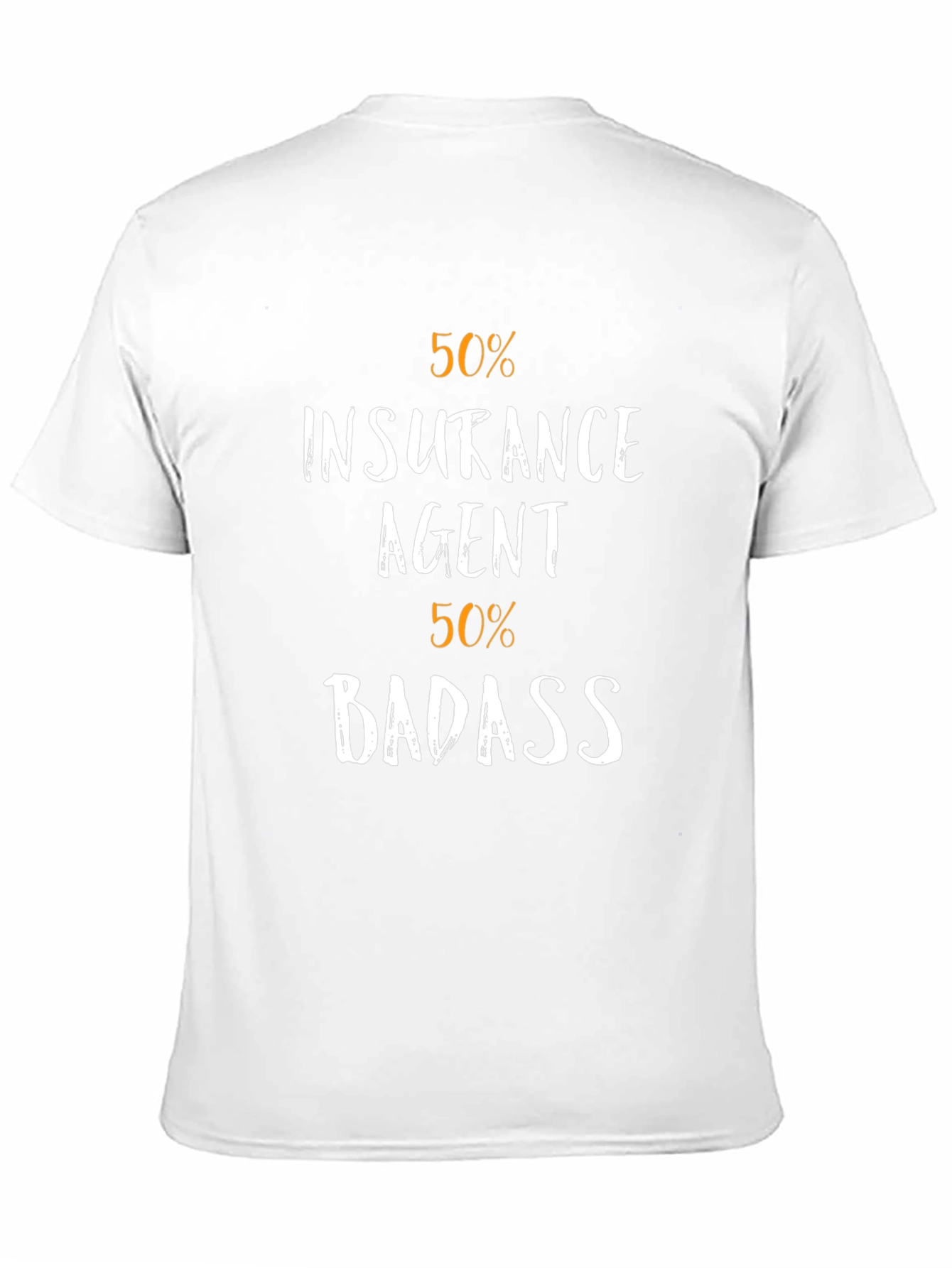 50% Insurance Agent 50% Badass Graphic T-Shirt