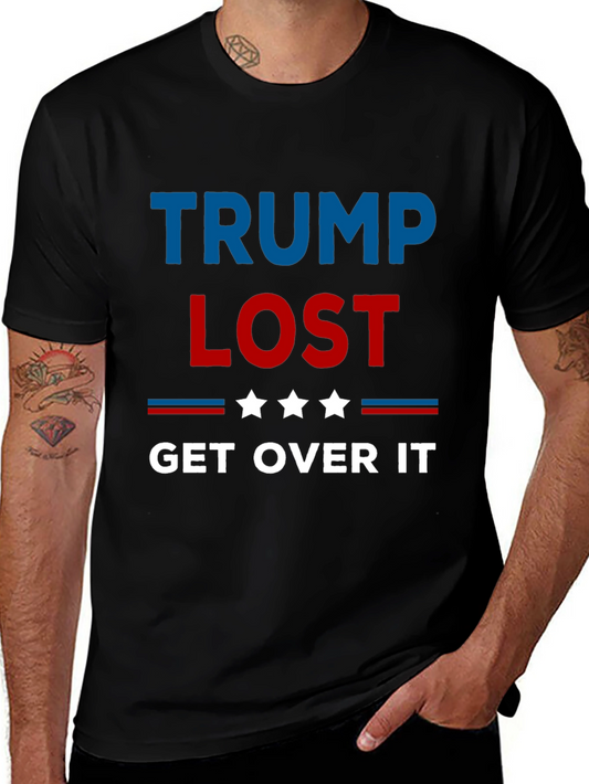 Trump Lost Get Over It T-Shirt