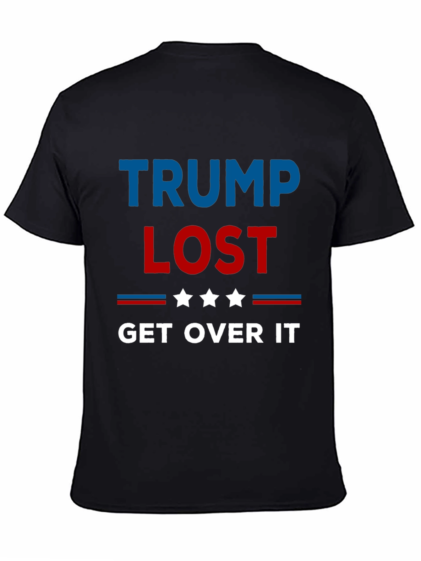 Trump Lost Get Over It T-Shirt