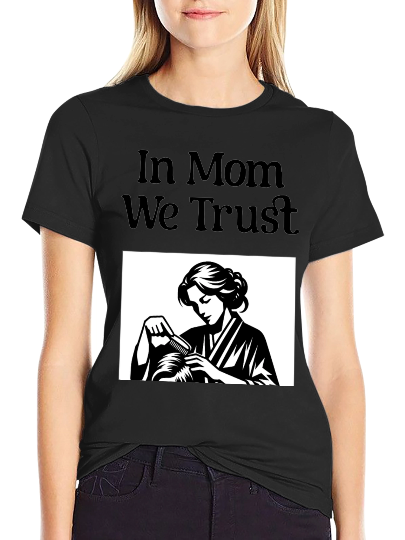 In Mom We Trust Graphic T-Shirt