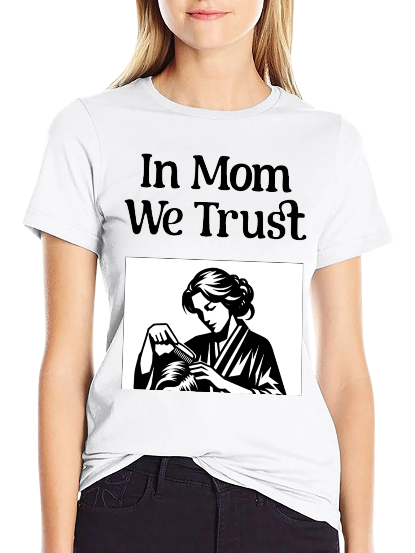 In Mom We Trust Graphic T-Shirt