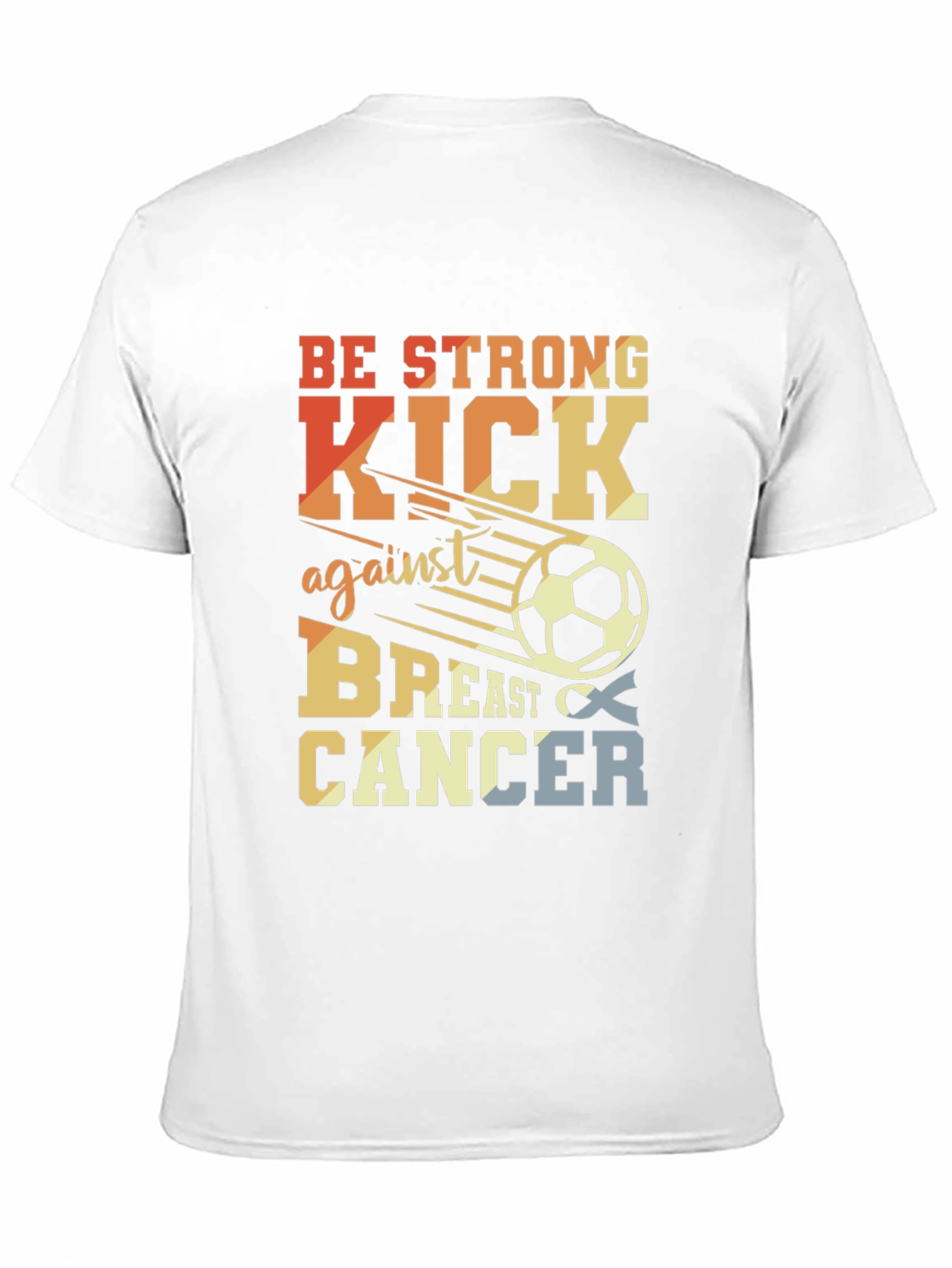Be Strong Kick Against Breast Cancer Graphic T-Shirt