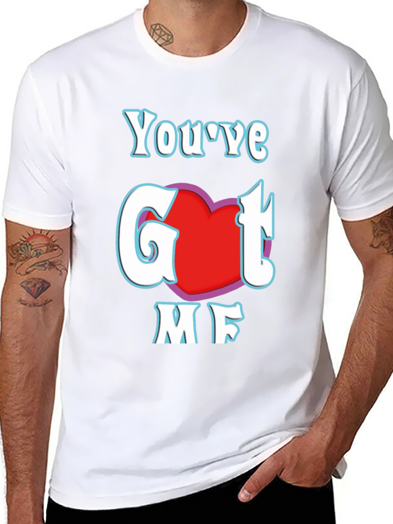 Youve Got Me T-Shirt - Red Heart Design