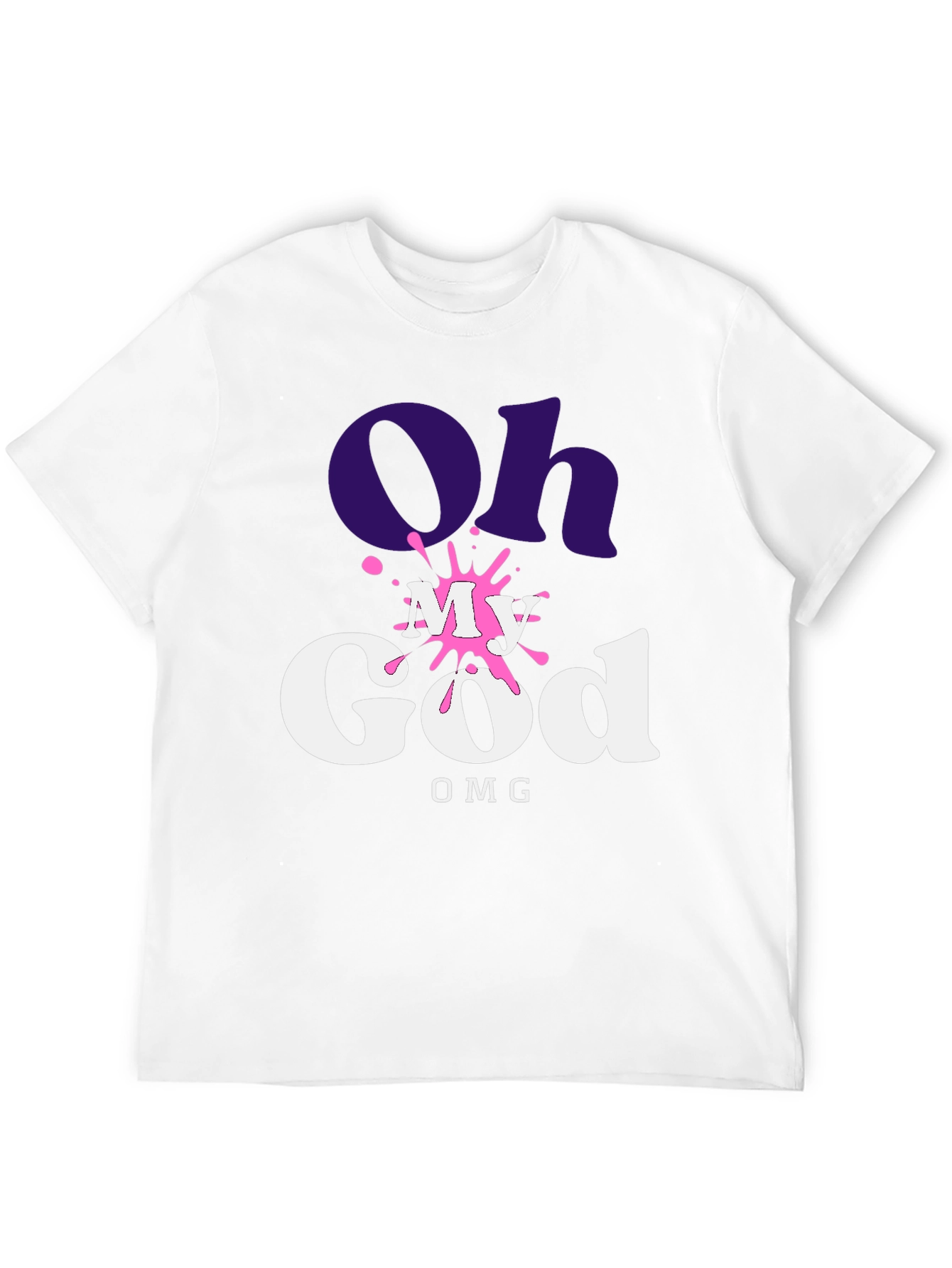 Oh My God OMG T-Shirt - Trendy Graphic Tee