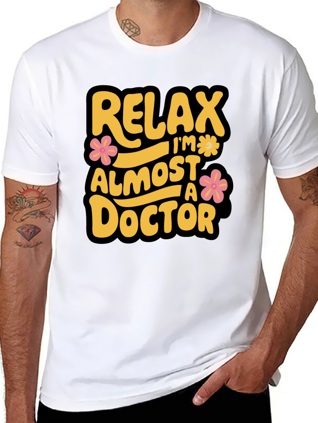 Relax Im Almost A Doctor T-Shirt
