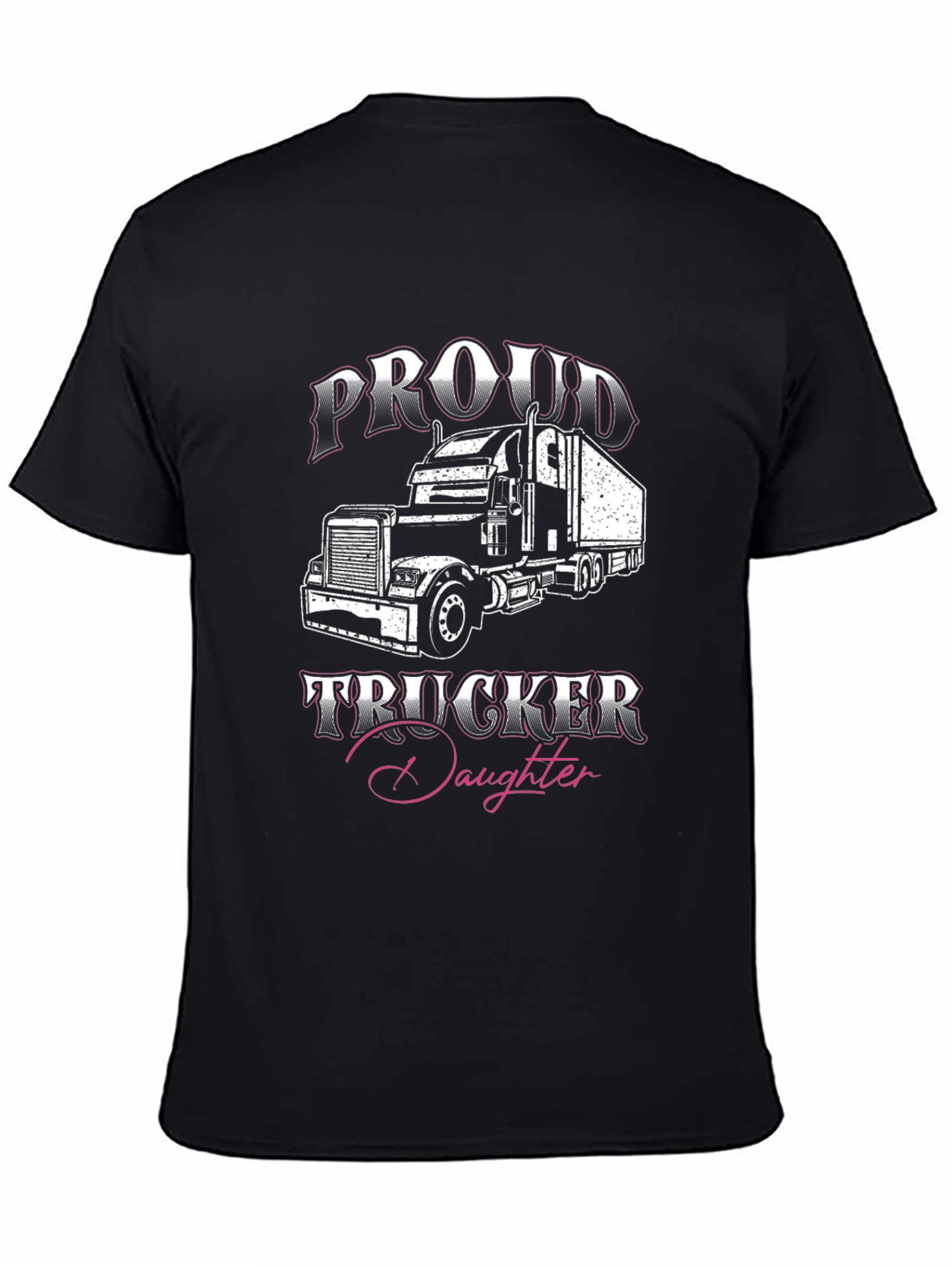 Proud Trucker Daughter Graphic T-Shirt