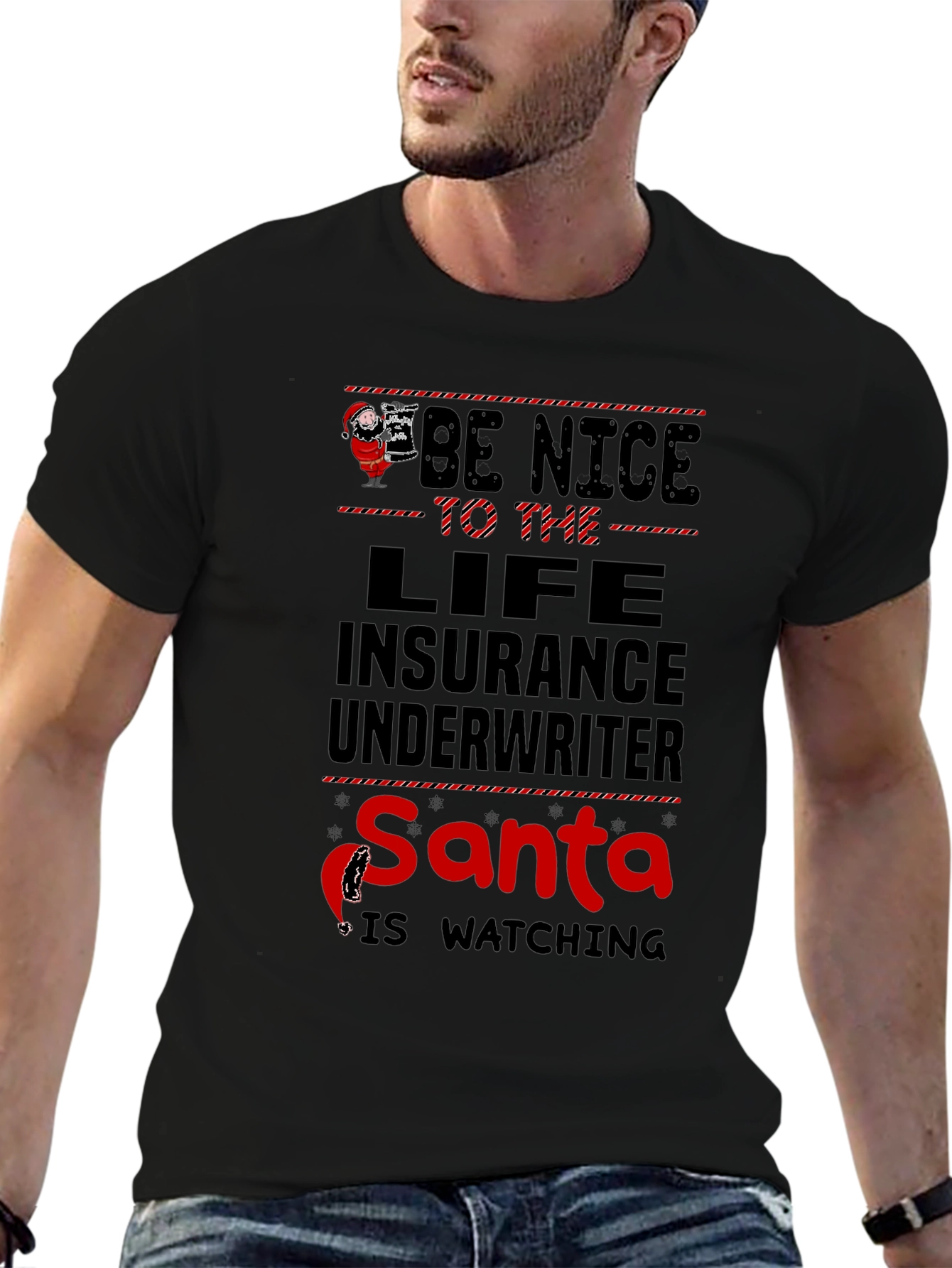 Be Nice to Life Insurance Underwriter Santa T-Shirt