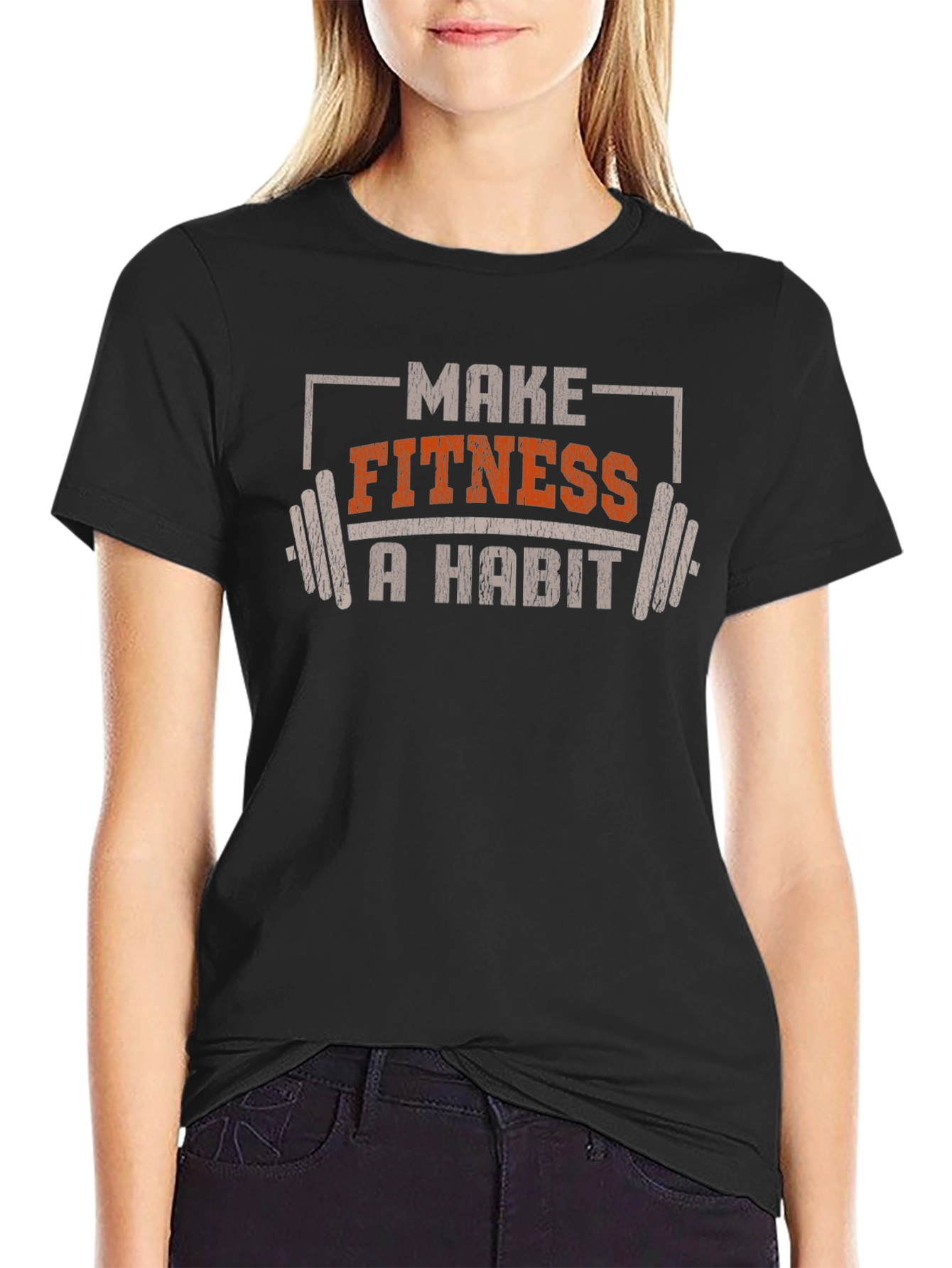 Make Fitness A Habit T-Shirt - Workout Motivation