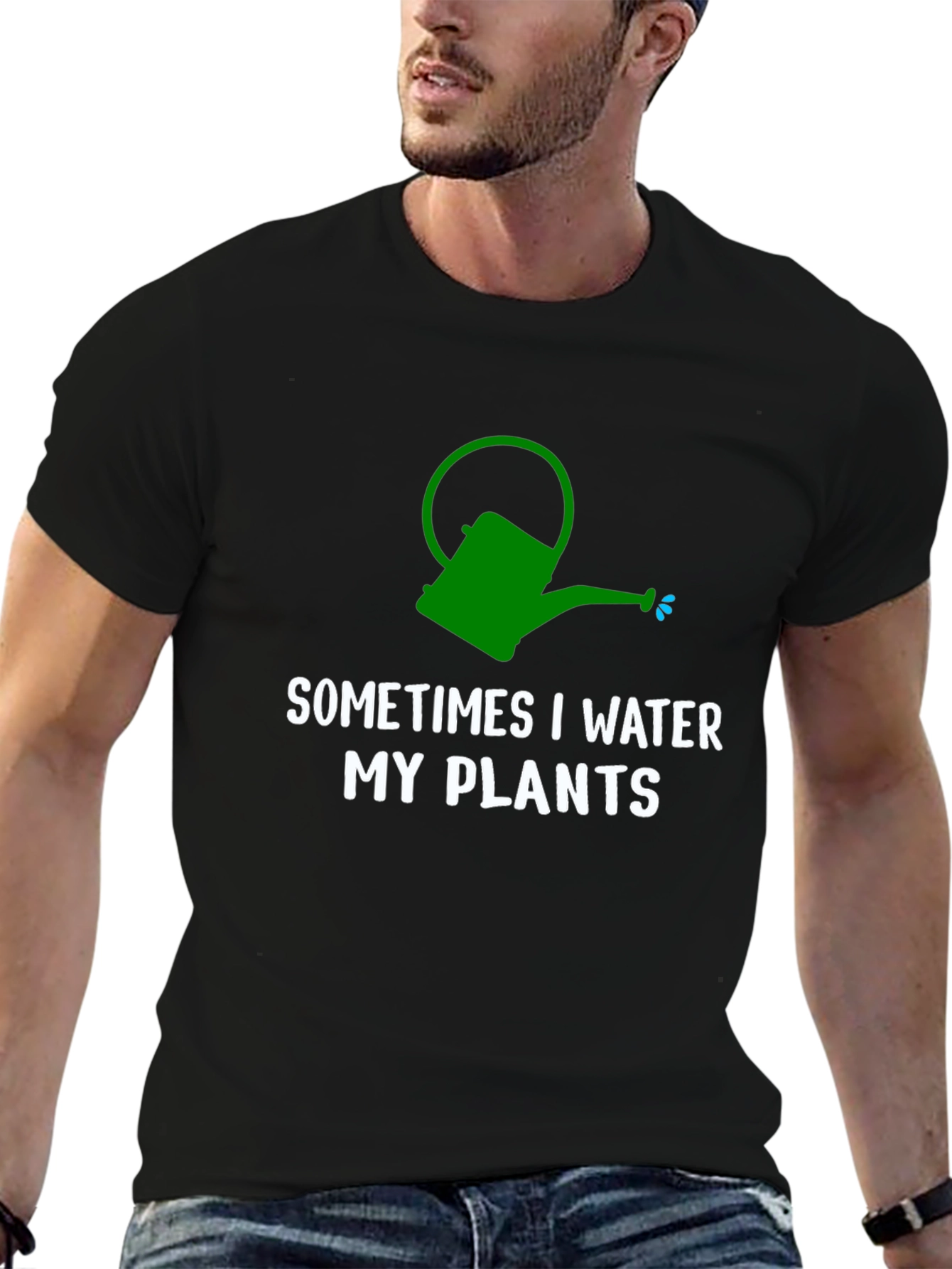Sometimes I Water My Plants T-Shirt