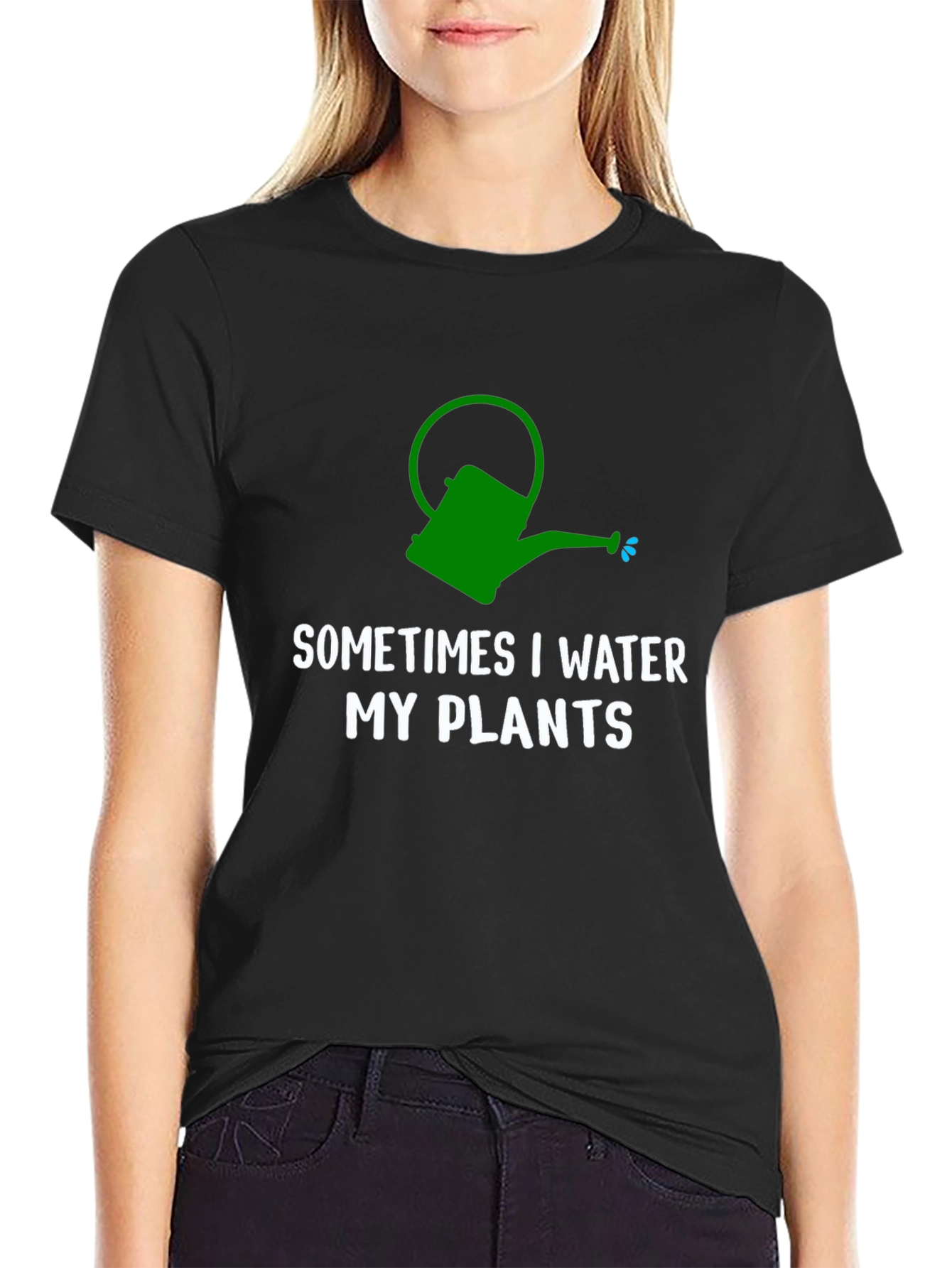 Sometimes I Water My Plants T-Shirt