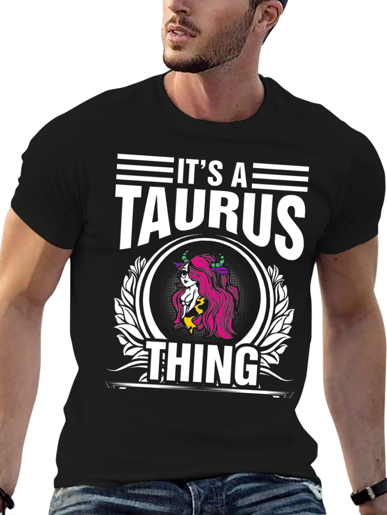 Its a Taurus Thing T-Shirt