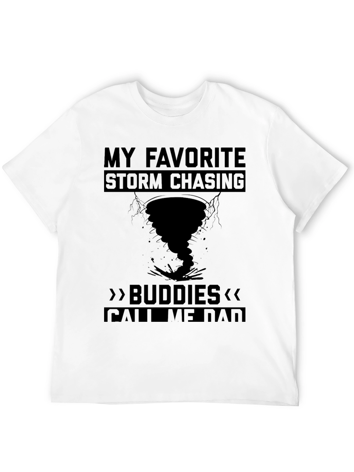 Storm Chasing Dad T-Shirt - Tornado Apparel