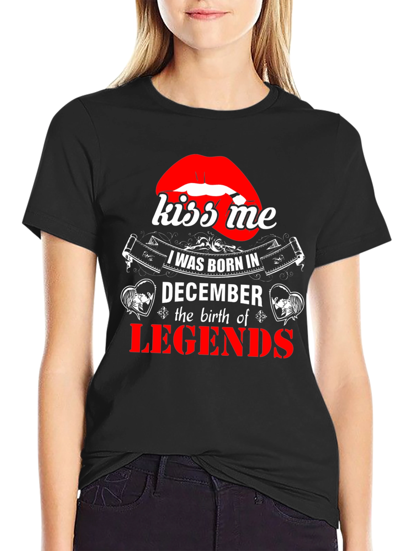 December Legends T-Shirt - Kiss Me Graphic Tee