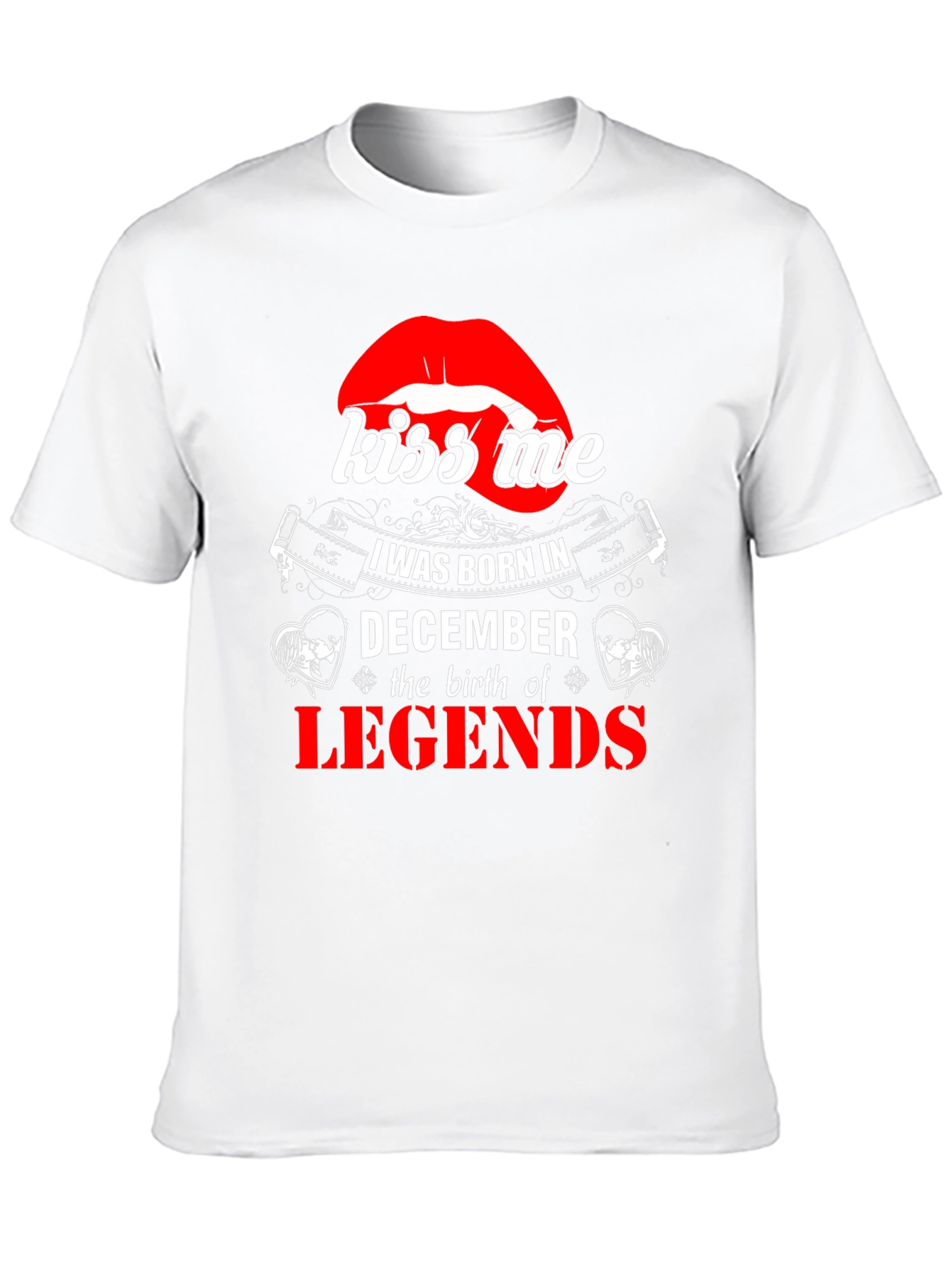 December Legends T-Shirt - Kiss Me Graphic Tee