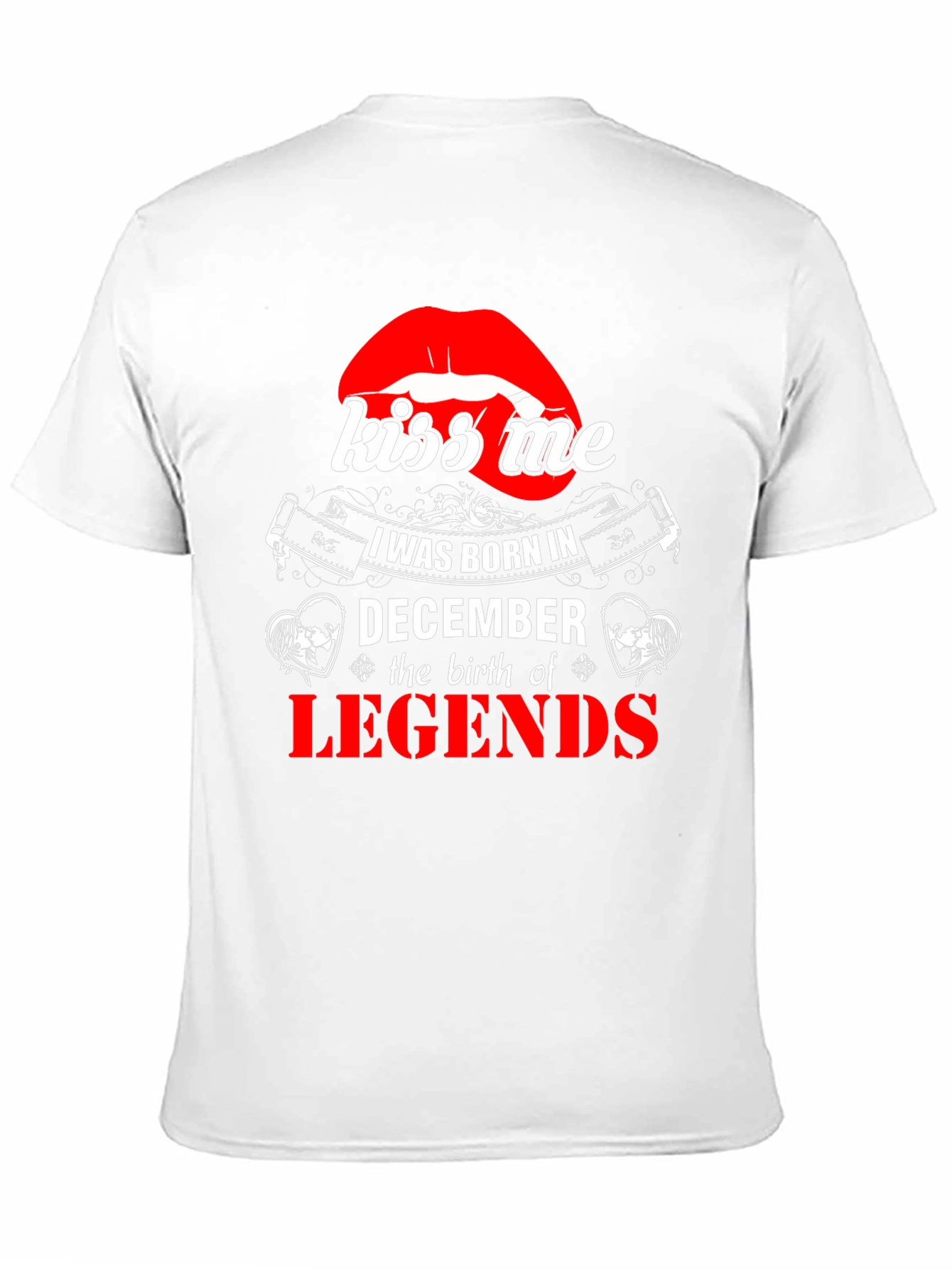 December Legends T-Shirt - Kiss Me Graphic Tee
