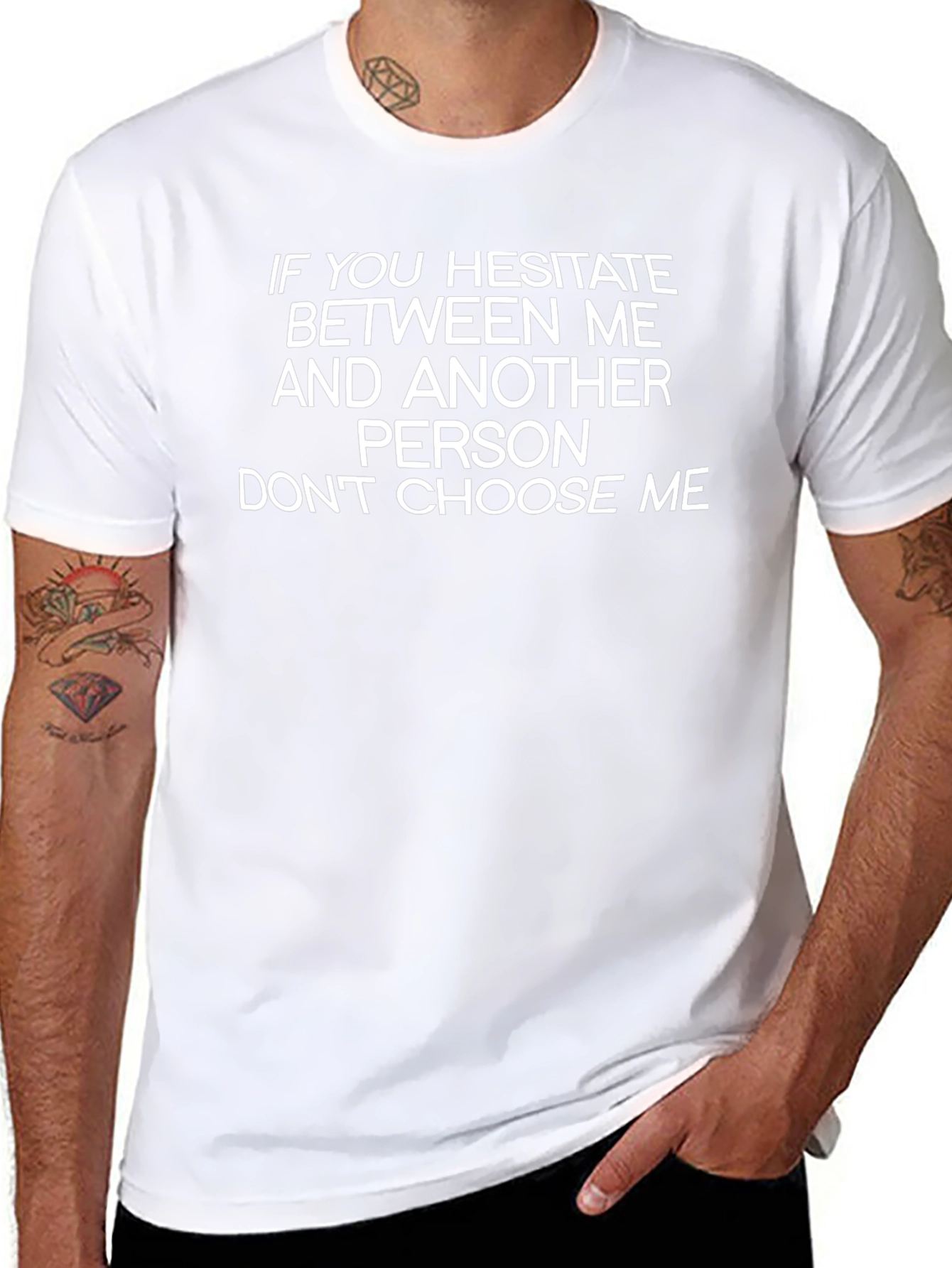 Hesitate? Dont Choose Me Black T-Shirt
