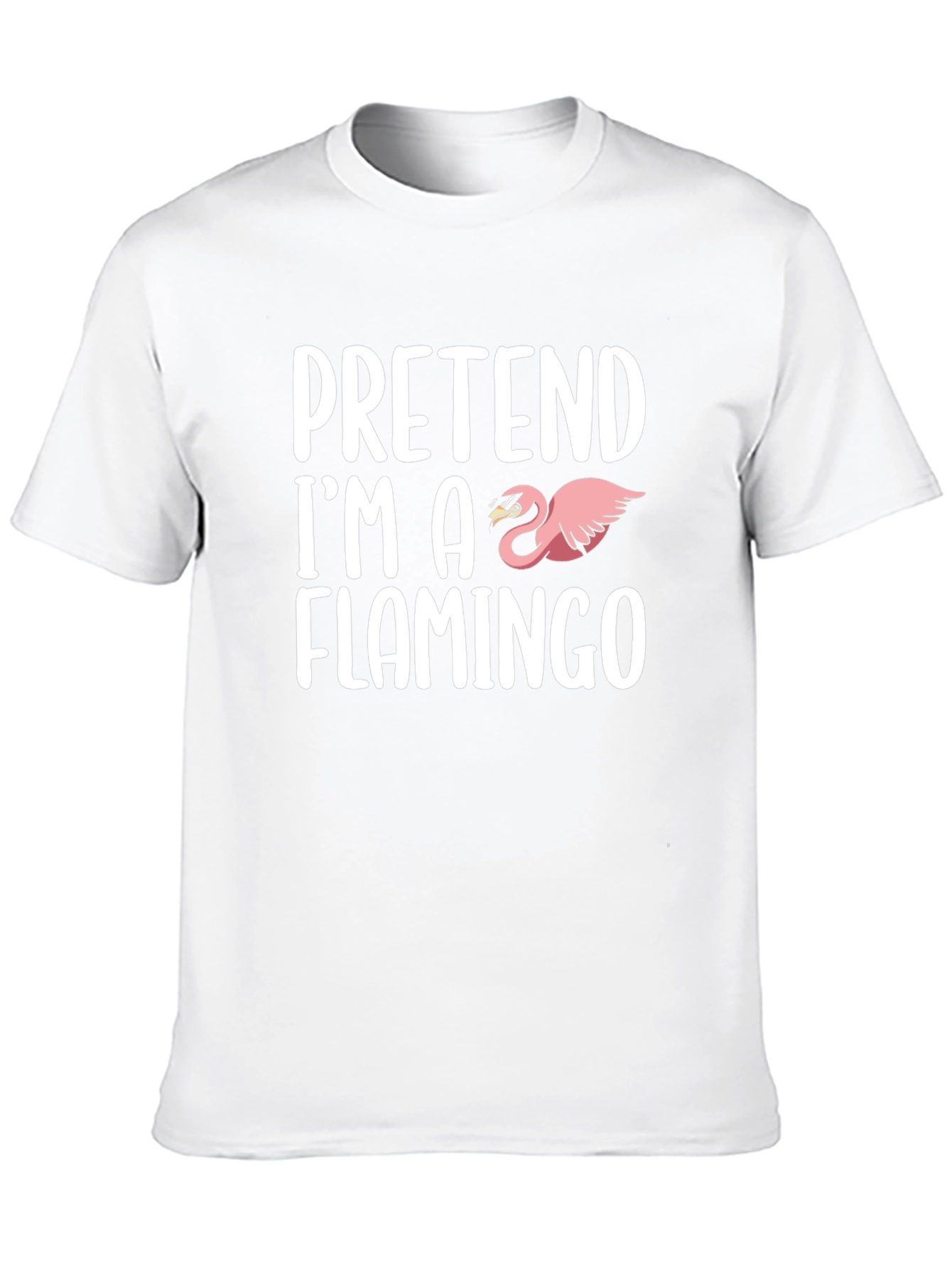 Pretend Im A Flamingo Graphic T-Shirt