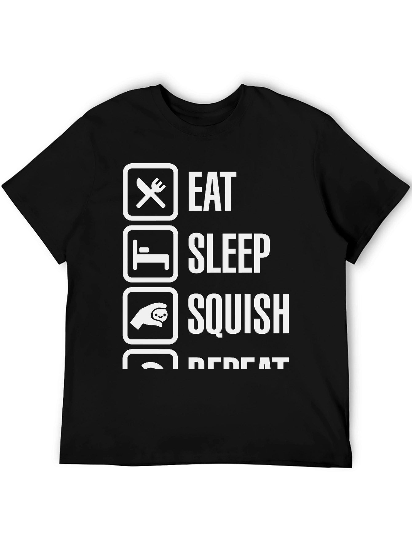 Eat Sleep Squish Repeat Graphic T-Shirt