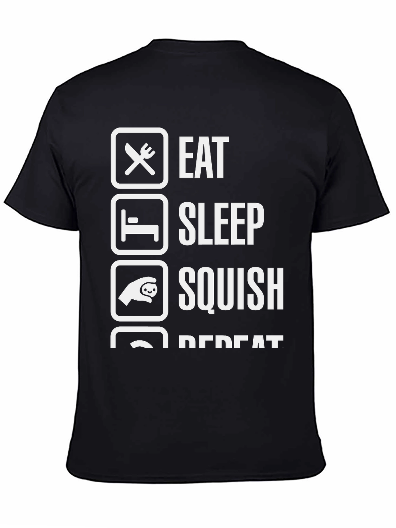 Eat Sleep Squish Repeat Graphic T-Shirt
