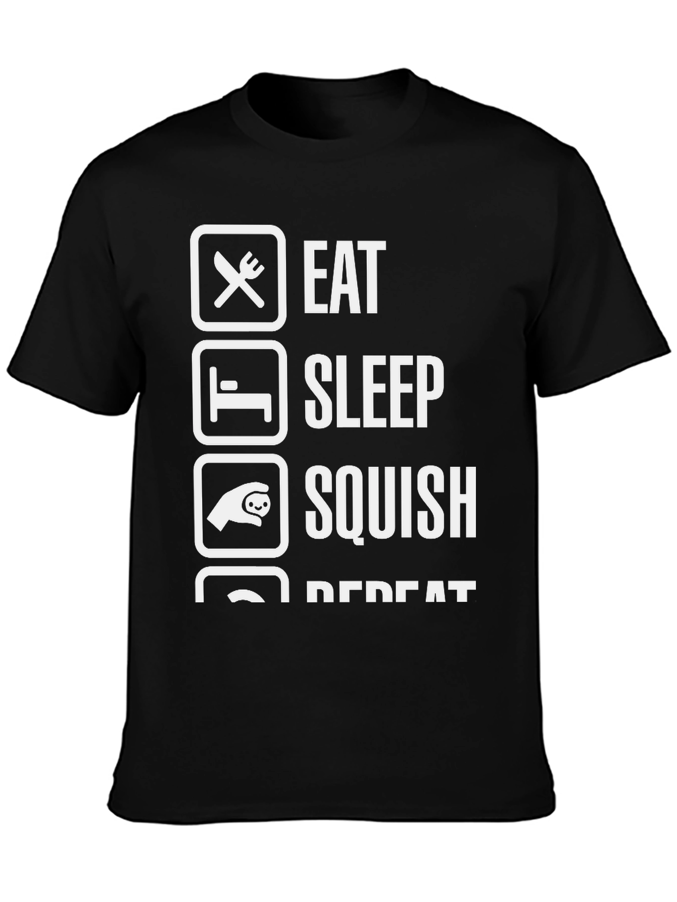Eat Sleep Squish Repeat Graphic T-Shirt