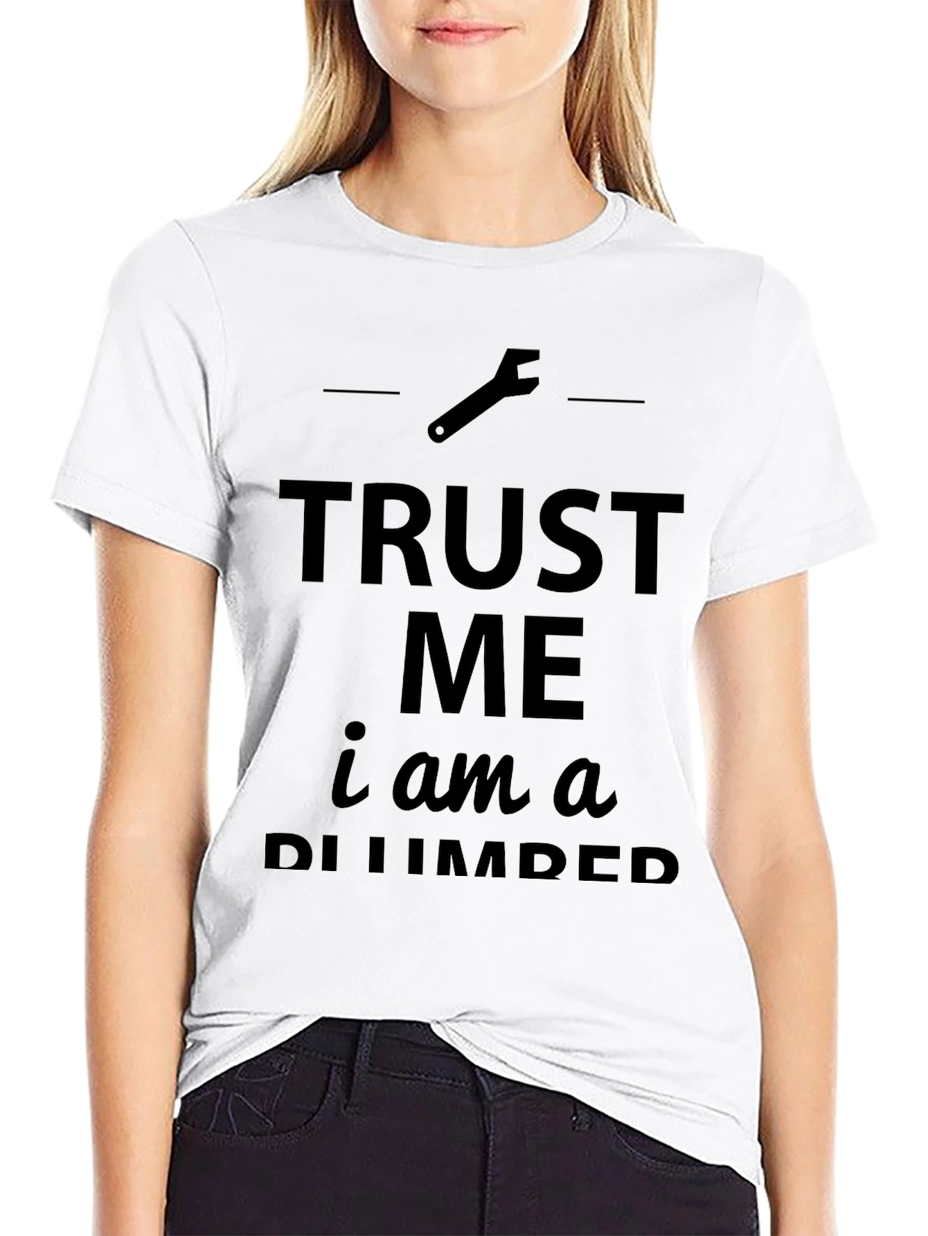 Trust Me Im a Plumber Black T-Shirt