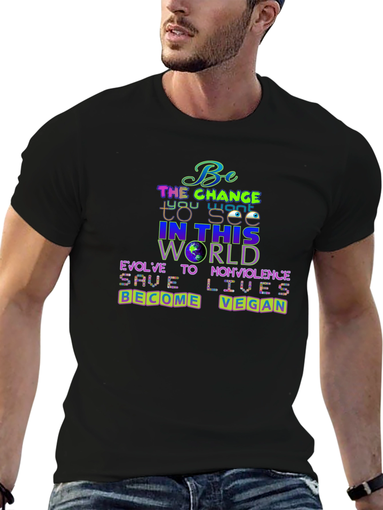 Vegan Message T-Shirt: Be the Change
