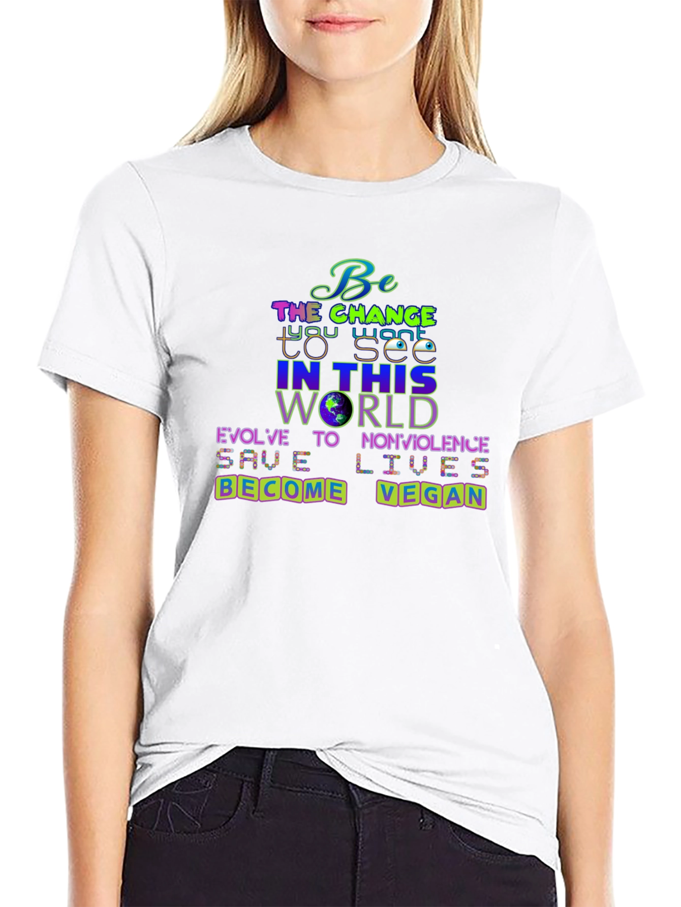 Vegan Message T-Shirt: Be the Change