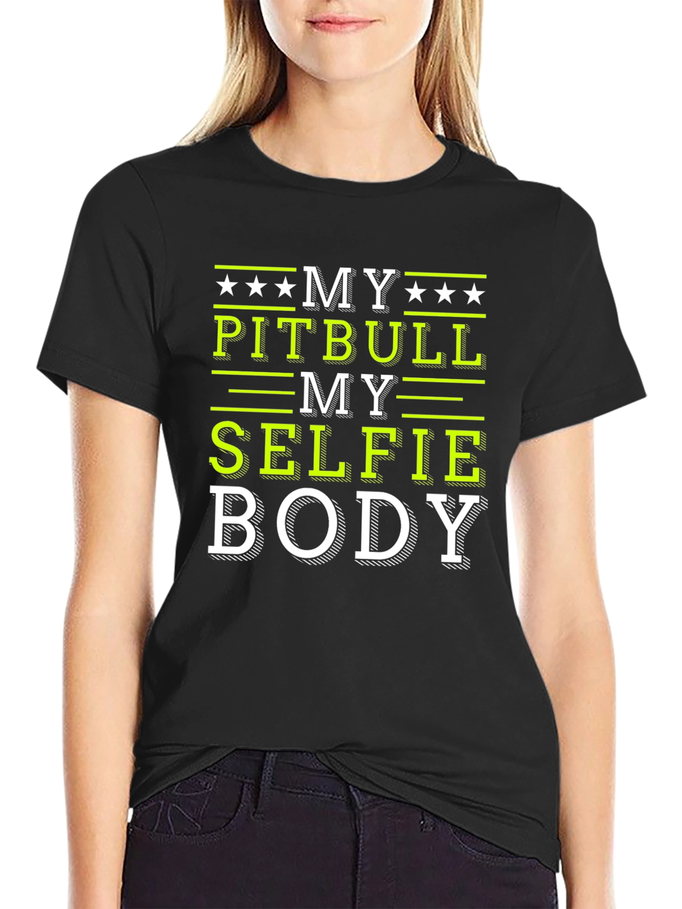 My Pitbull My Selfie My Body T-Shirt