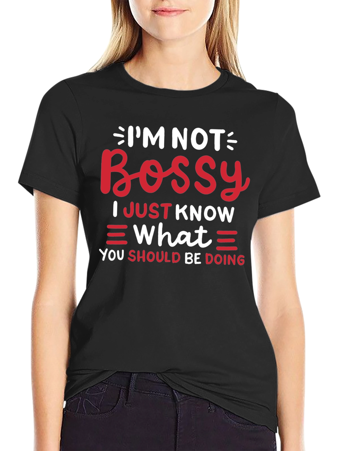 Funny Im Not Bossy Graphic Tee