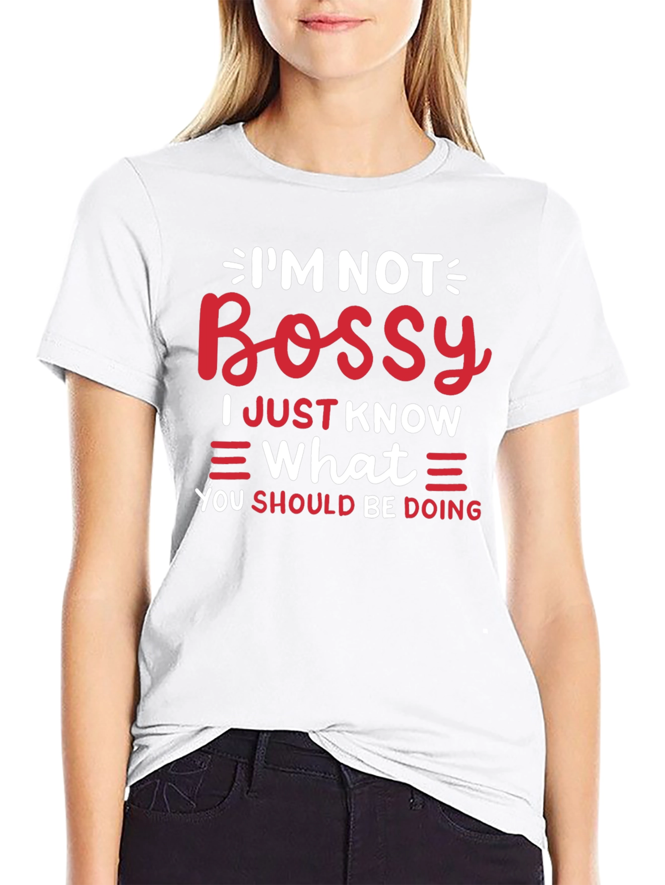 Funny Im Not Bossy Graphic Tee