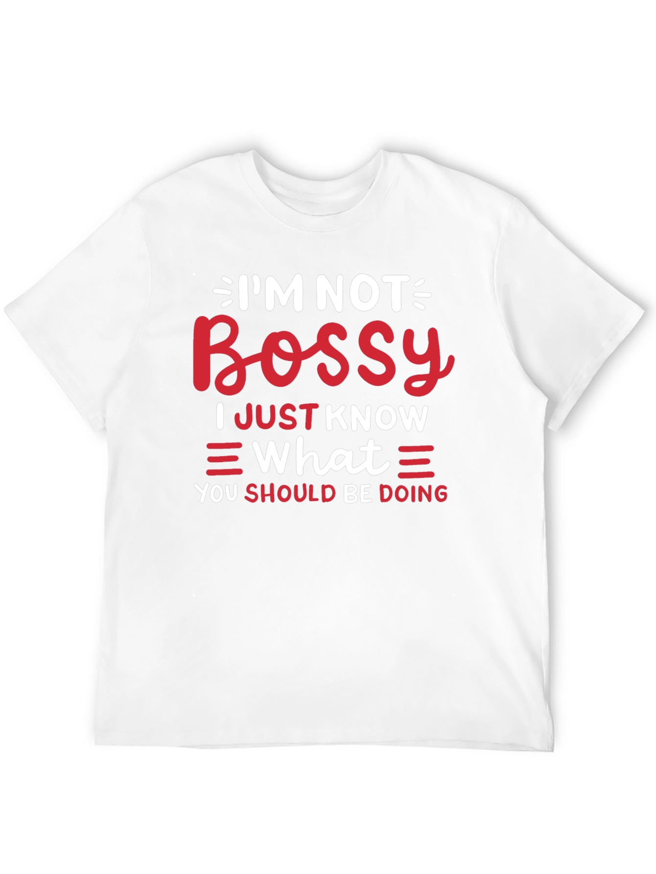 Funny Im Not Bossy Graphic Tee