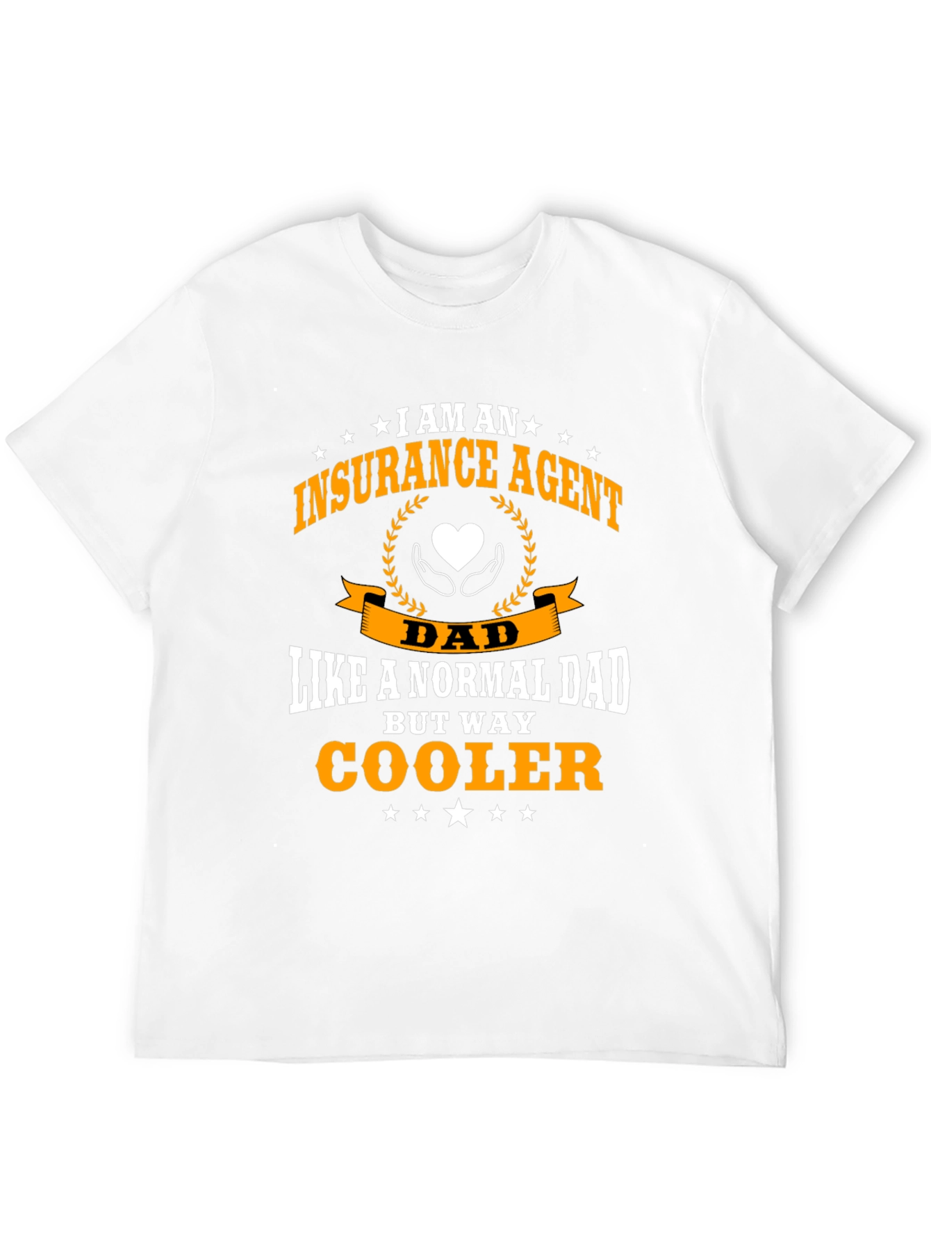 Insurance Agent Dad T-Shirt - Way Cooler