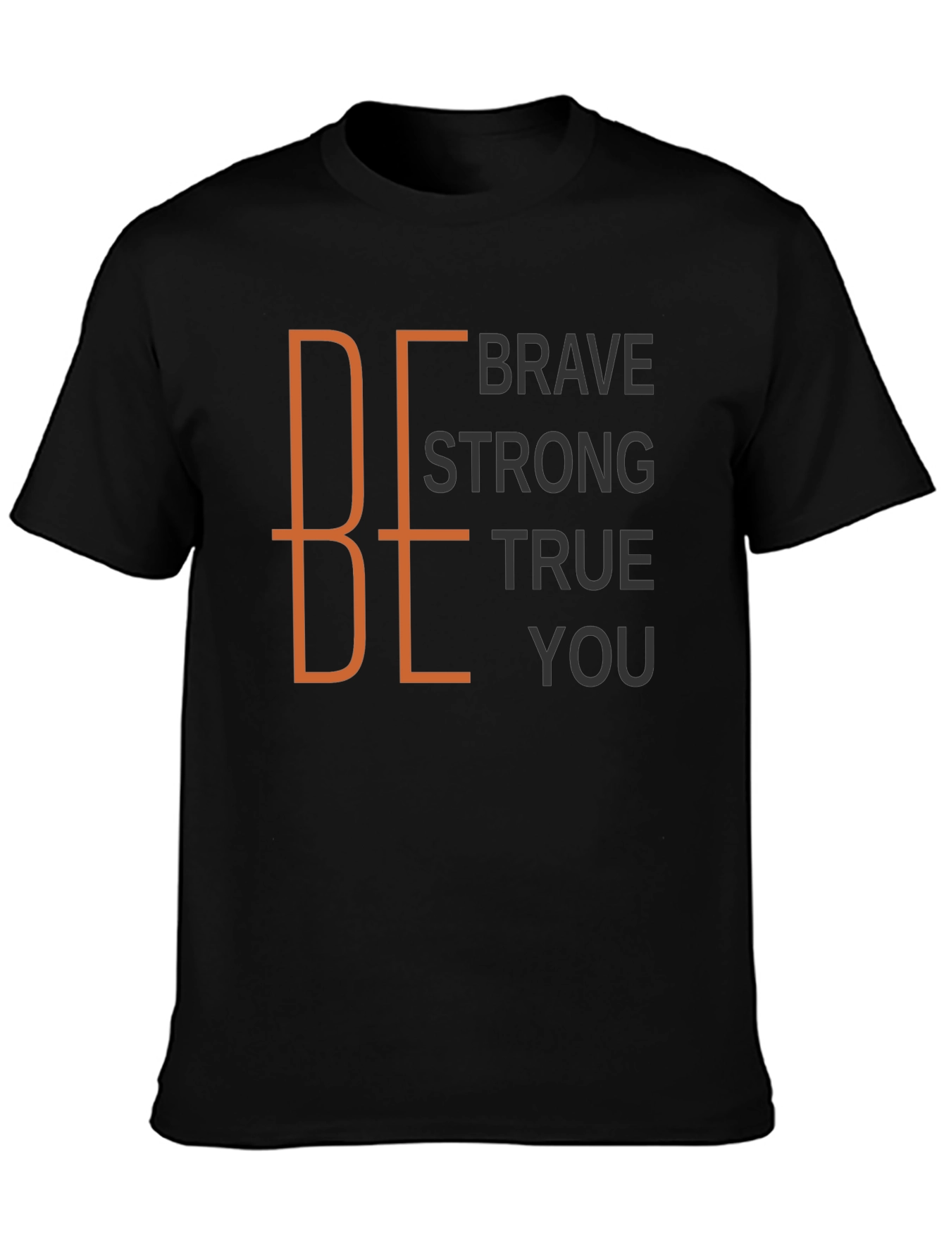 Be Brave Strong True You Black Graphic Tee
