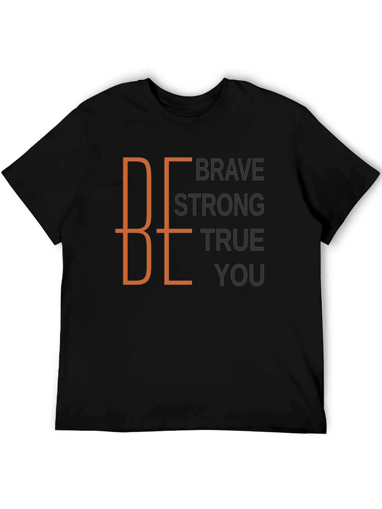 Be Brave Strong True You Black Graphic Tee