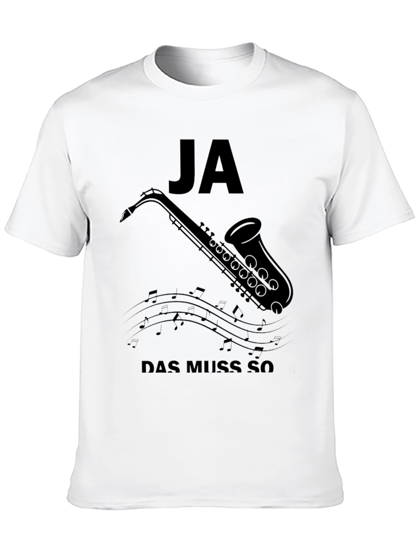 Ja Das Muss So Saxophone T-Shirt - Black