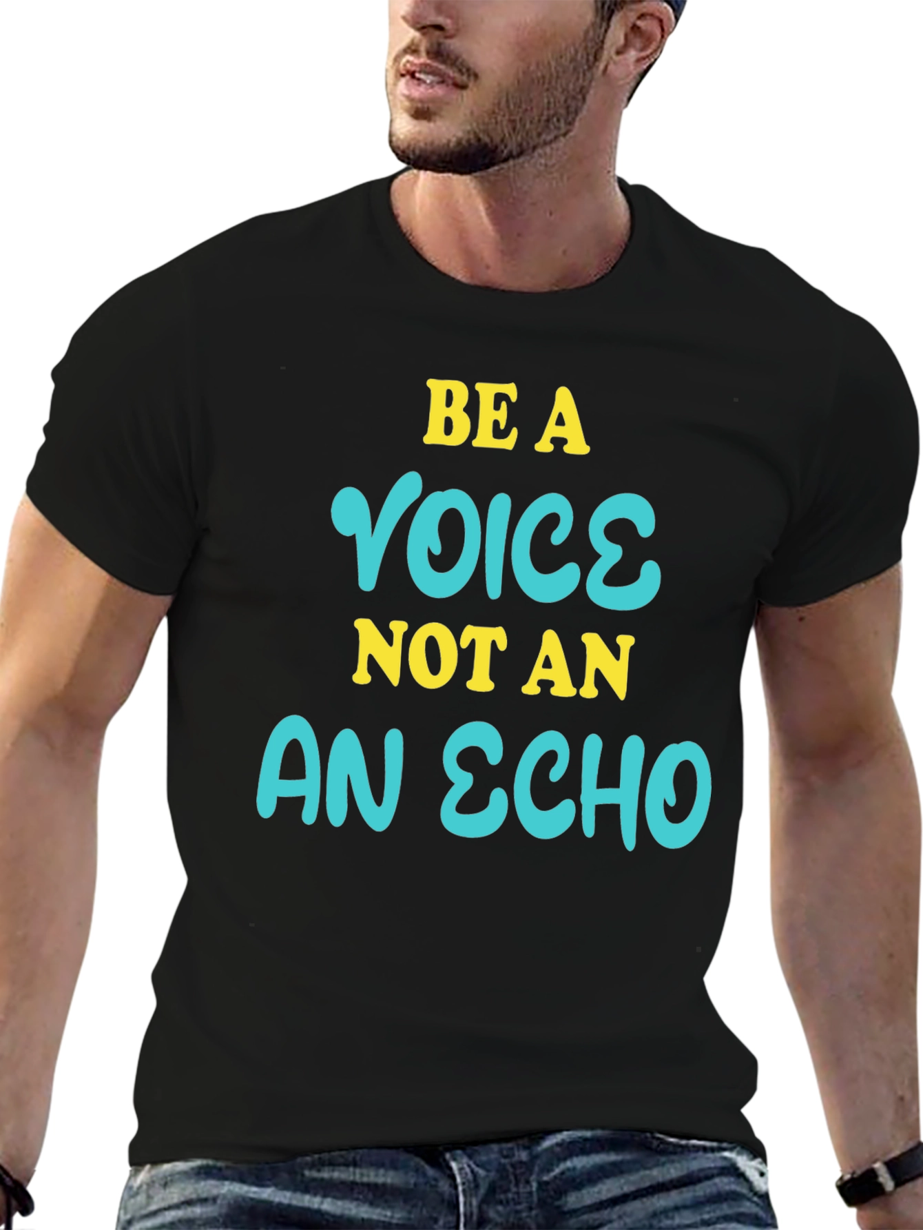 Be a Voice Not an Echo Graphic T-Shirt