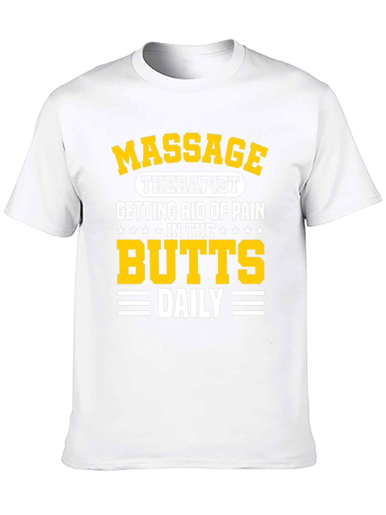 Massage Therapist T-Shirt - Butts Daily