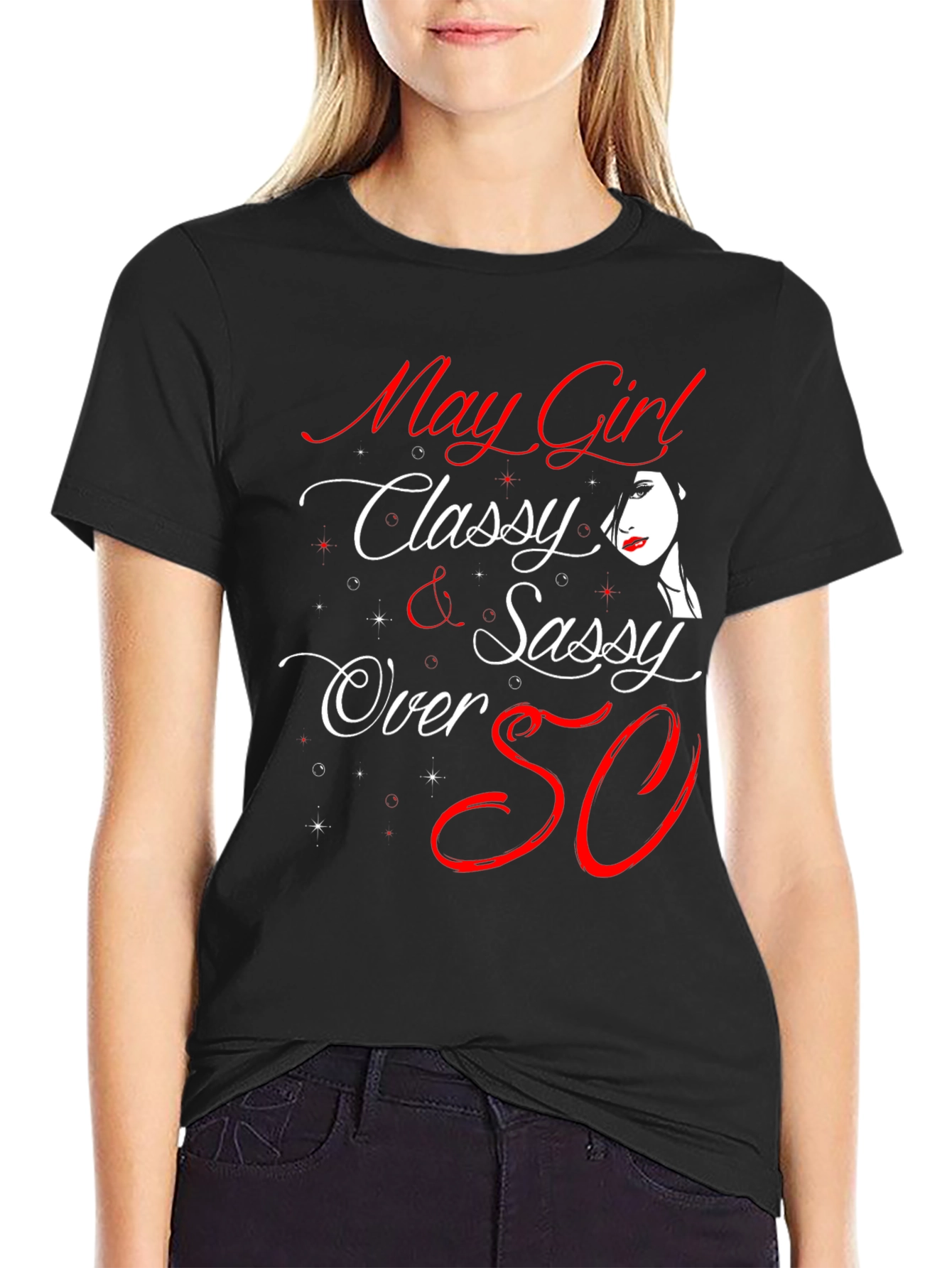 May Girl Classy & Sassy T-Shirt