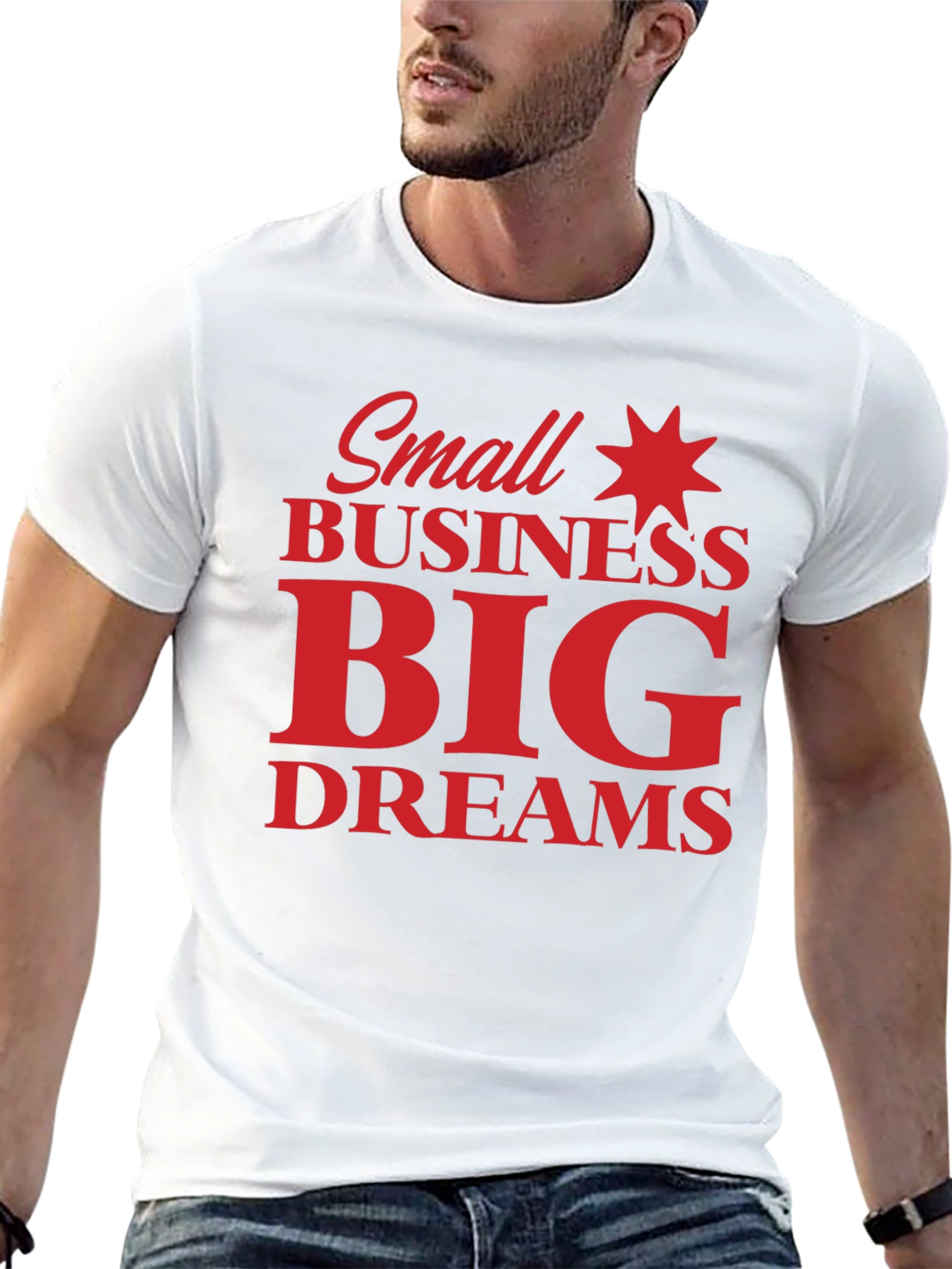 Small Business Big Dreams Graphic Tee