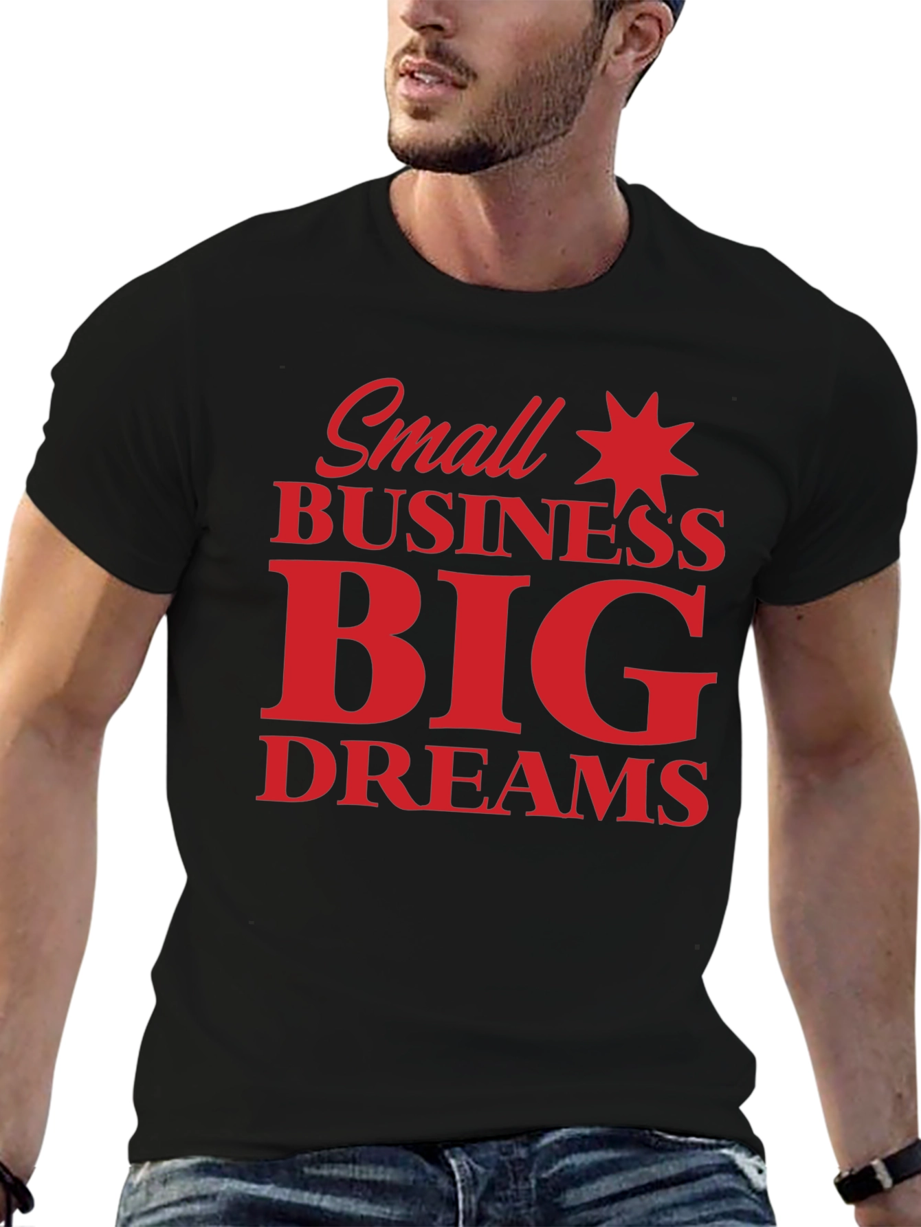 Small Business Big Dreams Graphic Tee