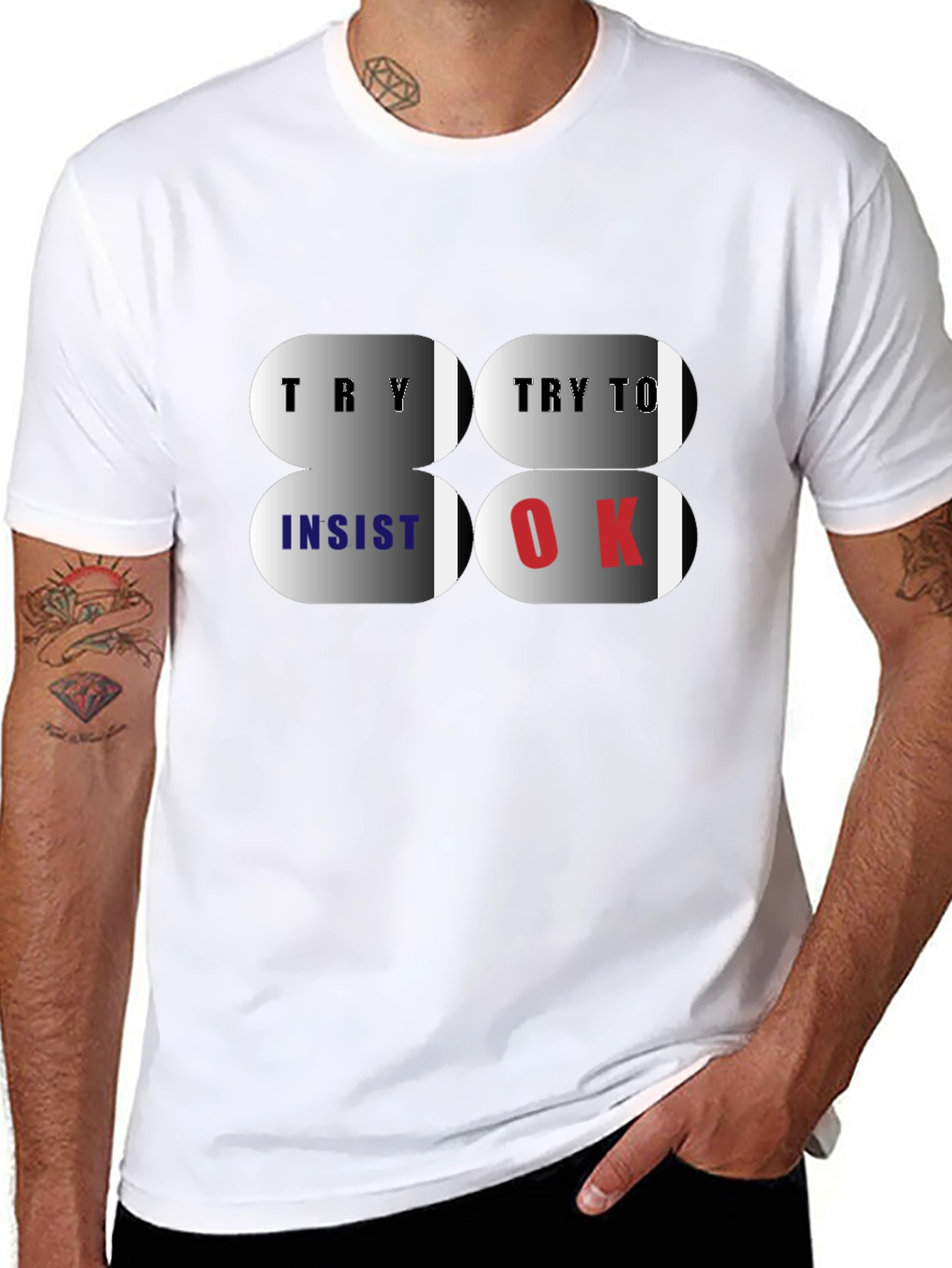 Try Insist OK T-Shirt - Premium Cotton Blend