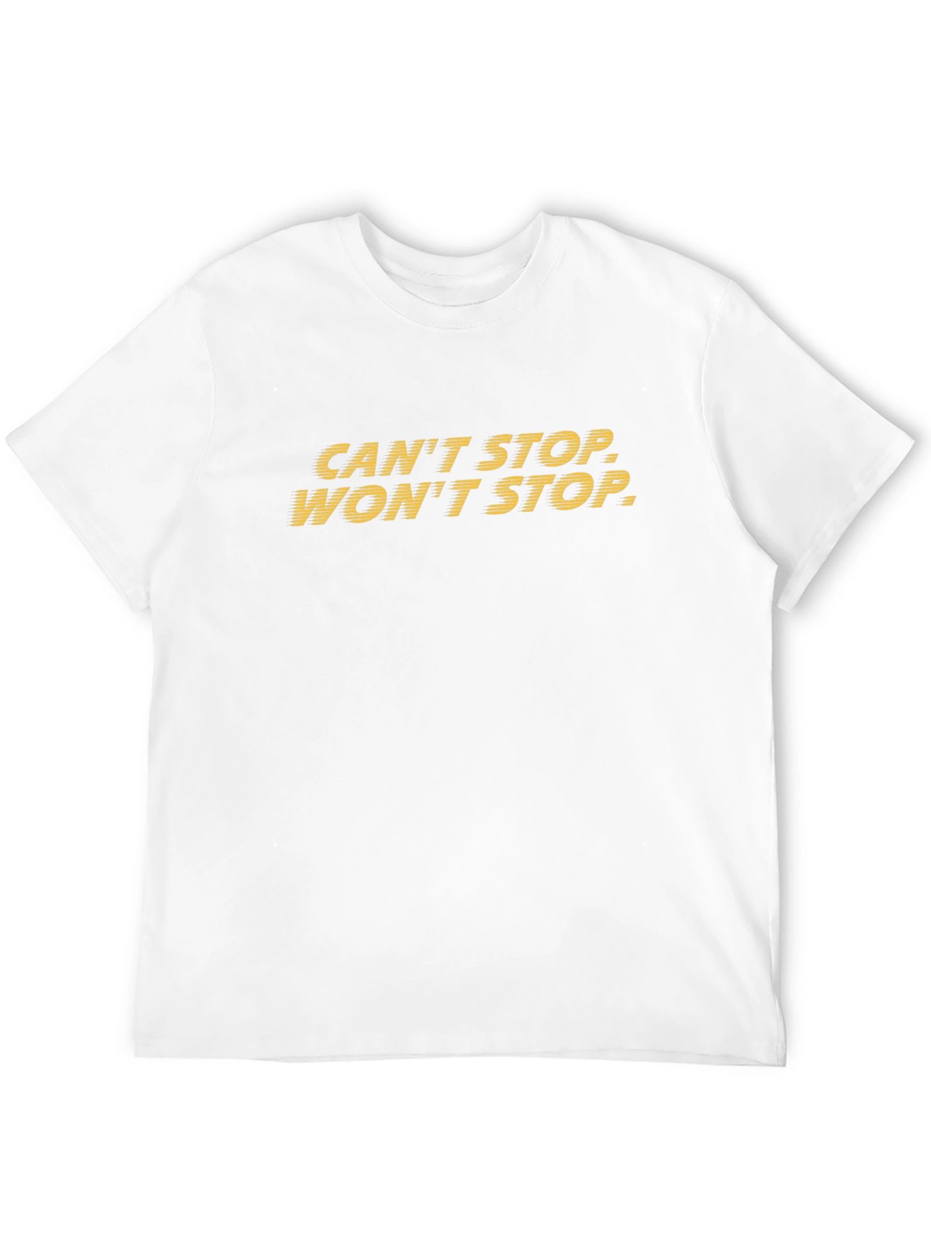 Cant Stop Wont Stop Graphic Tee