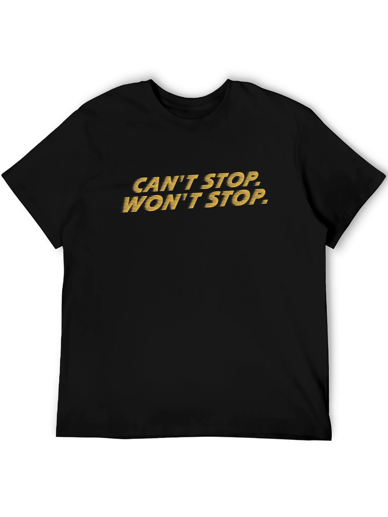 Cant Stop Wont Stop Graphic Tee