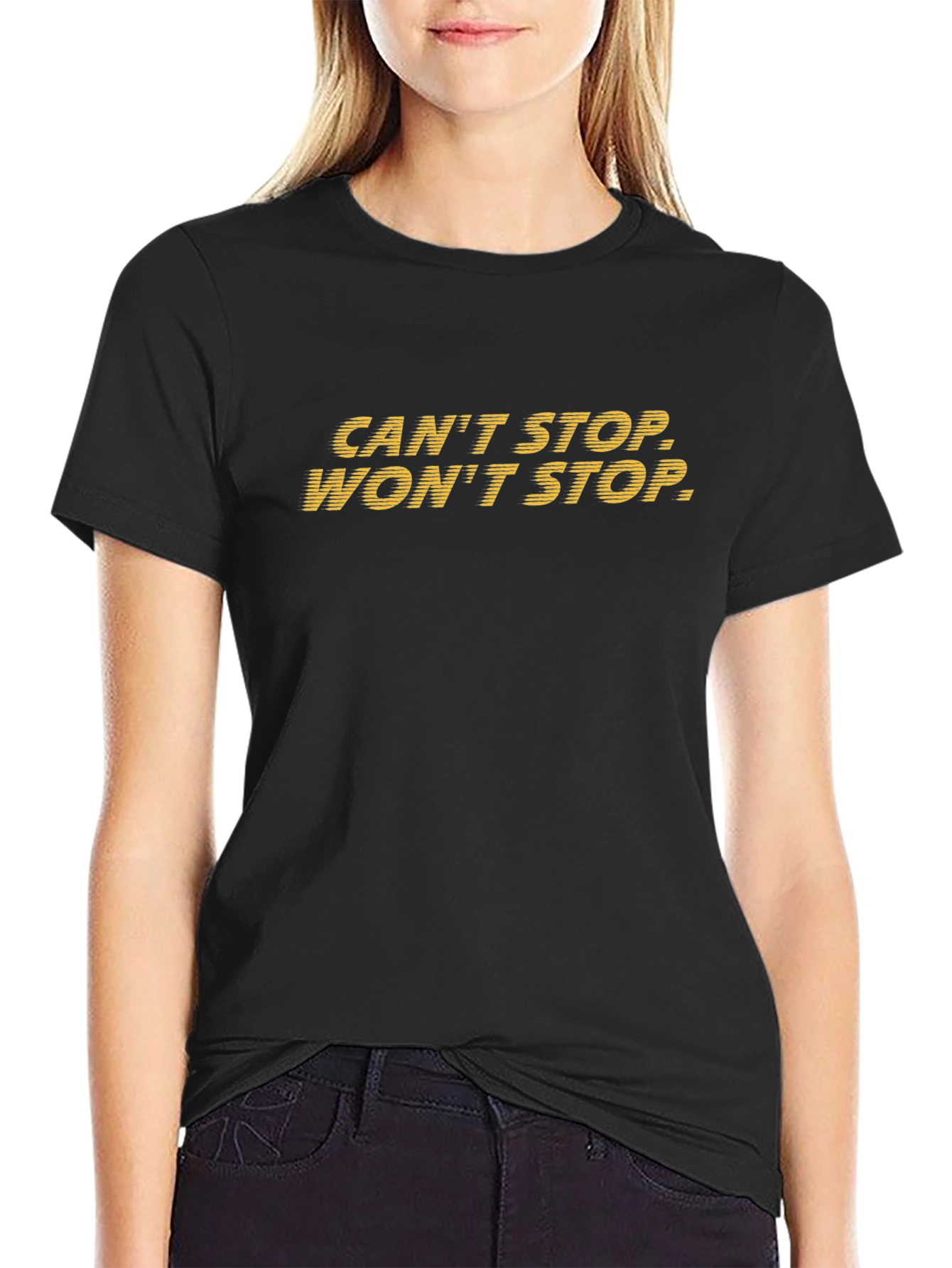 Cant Stop Wont Stop Graphic Tee