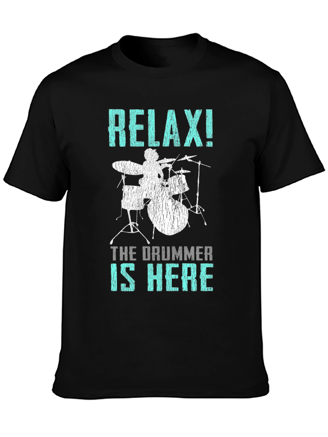 Relax! The Drummer is Here T-Shirt - Percussionist Tee