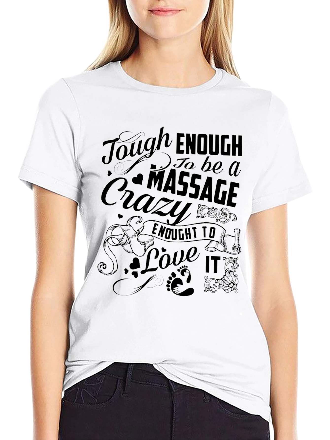 Tough Enough Massage Crazy Love It Black T-Shirt