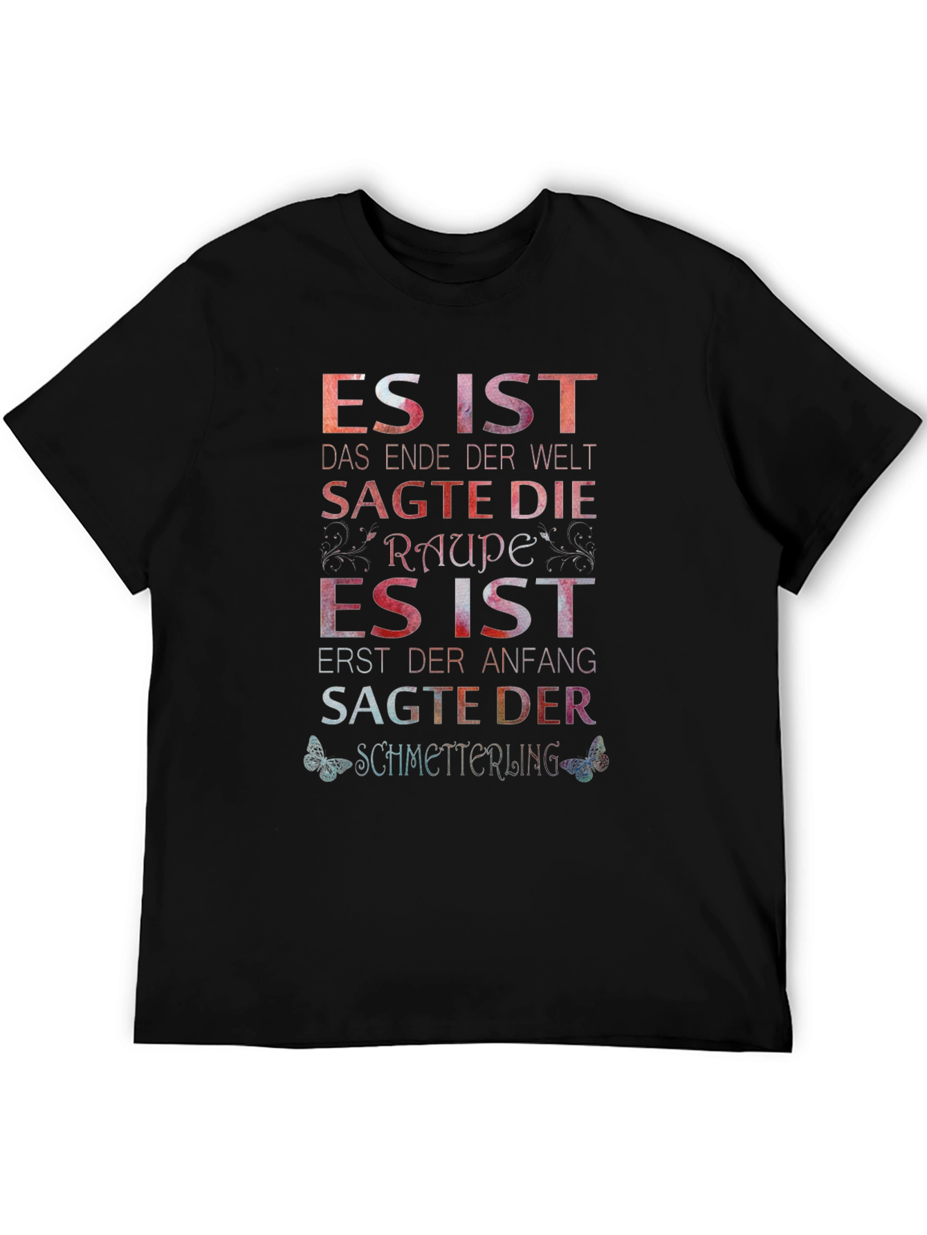 Inspirational German Saying Graphic Tee - Raupe Schmetterling