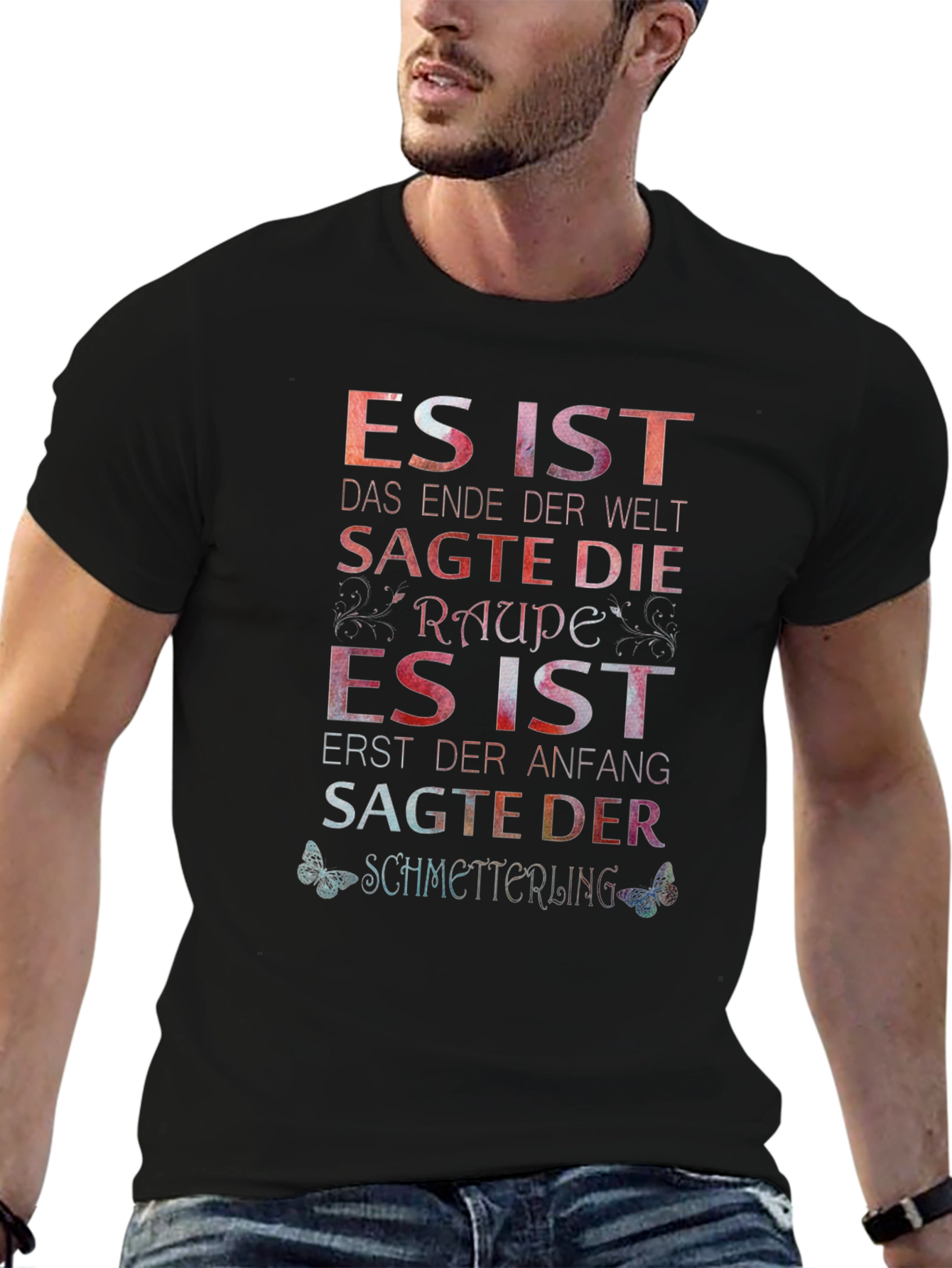 Inspirational German Saying Graphic Tee - Raupe Schmetterling