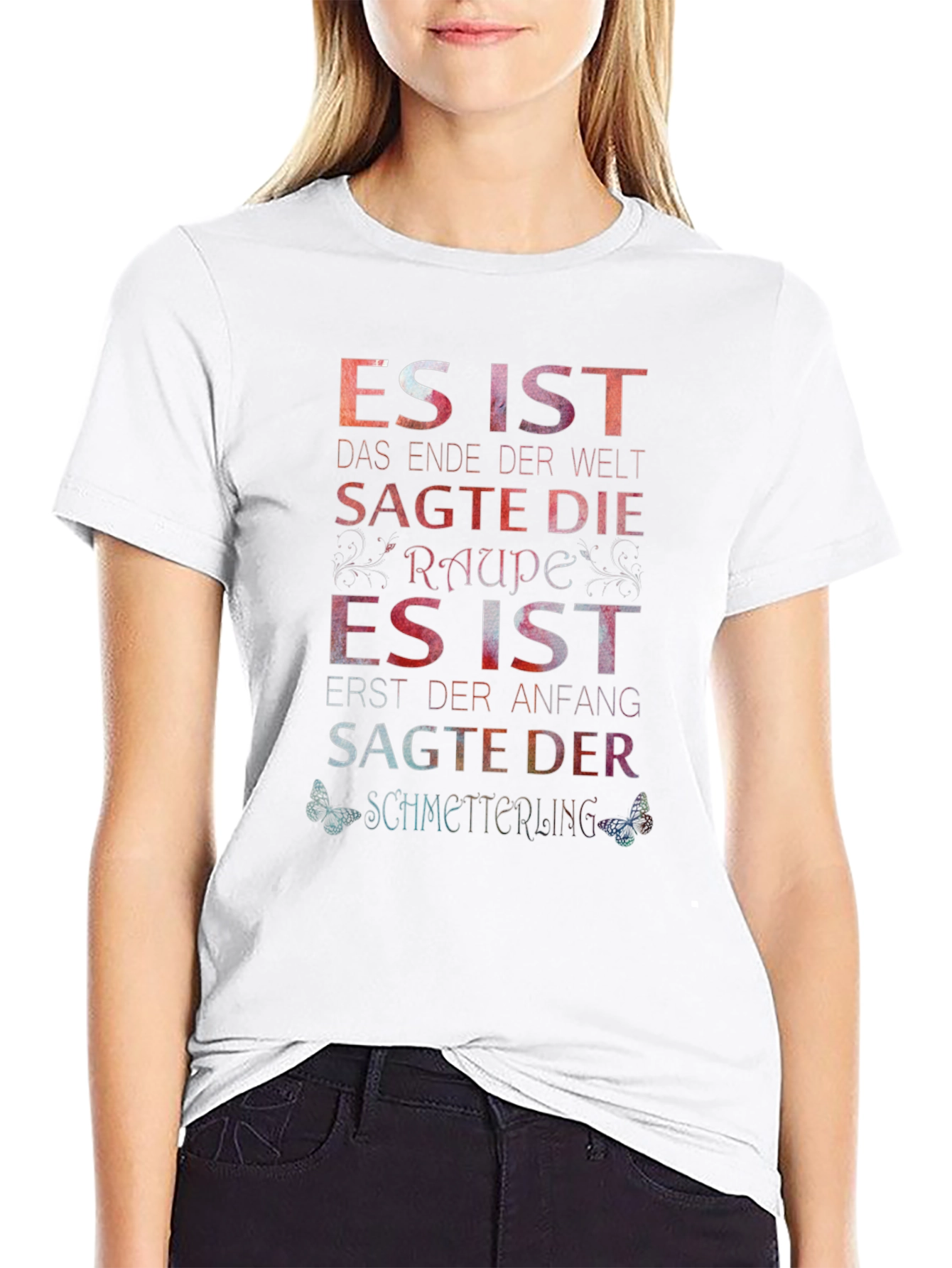 Inspirational German Saying Graphic Tee - Raupe Schmetterling