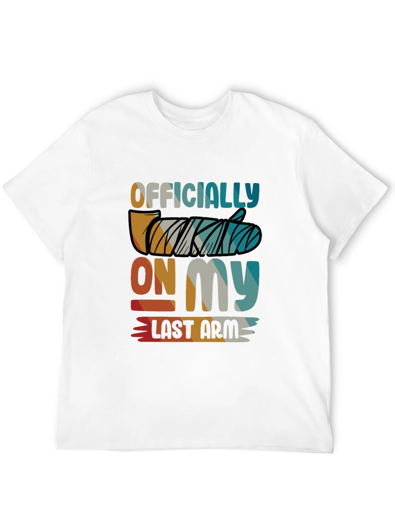 Officially On My Last Arm T-Shirt